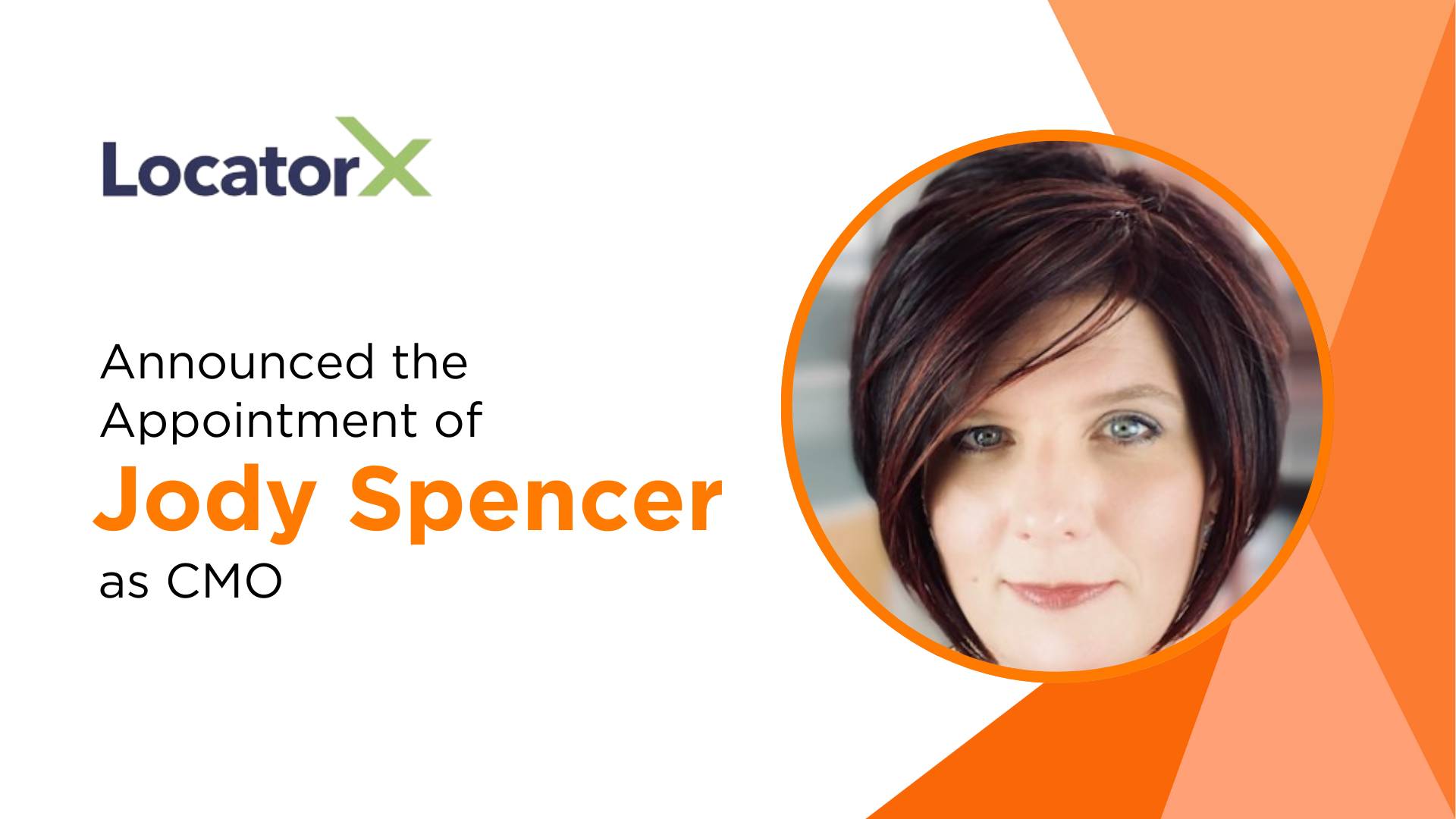 LocatorX Appoints Jody Spencer as New CMO: Driving Growth and Innovation