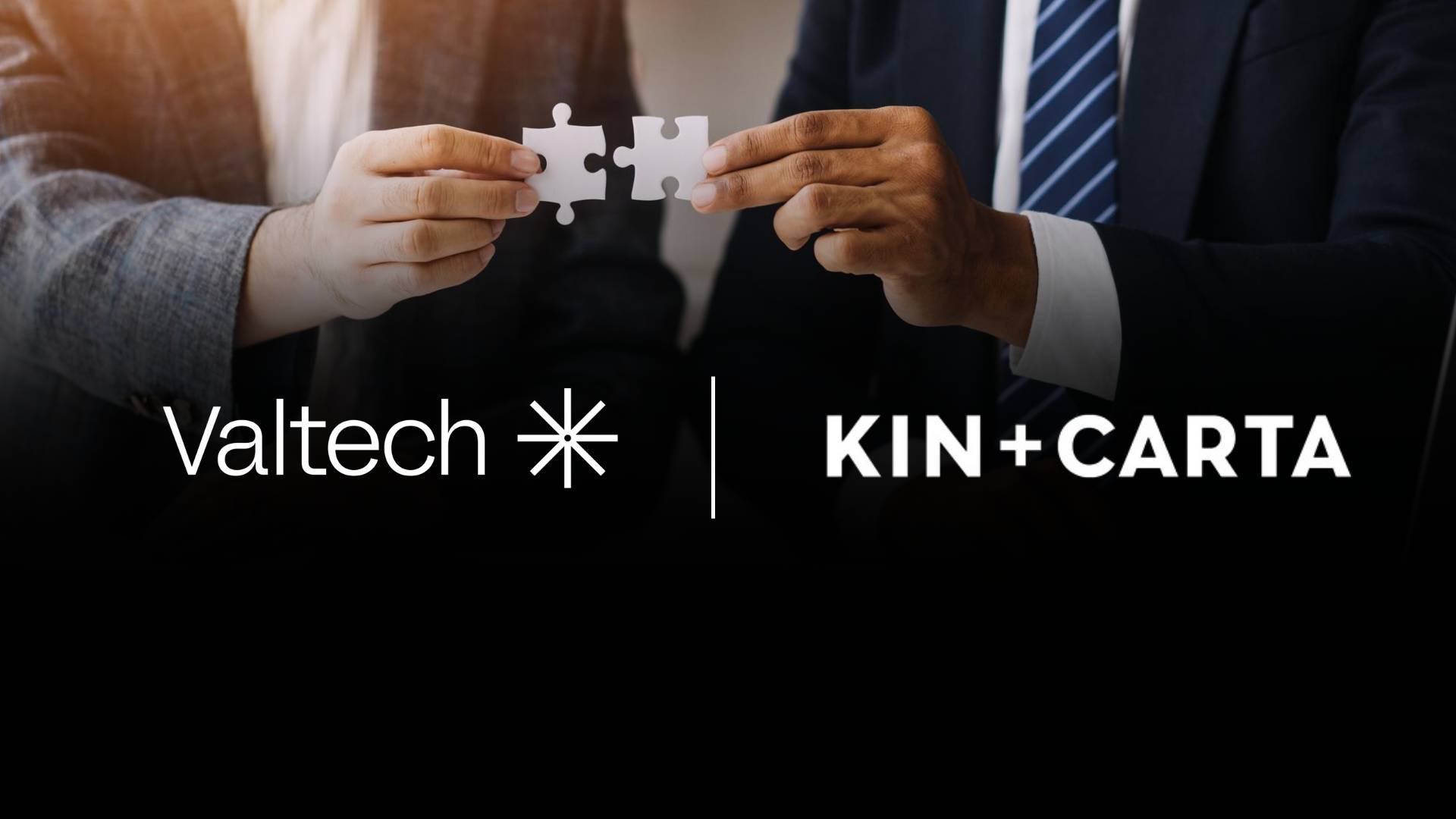 Valtech Completes Acquisition of Kin + Carta: Pioneering Experience Innovation