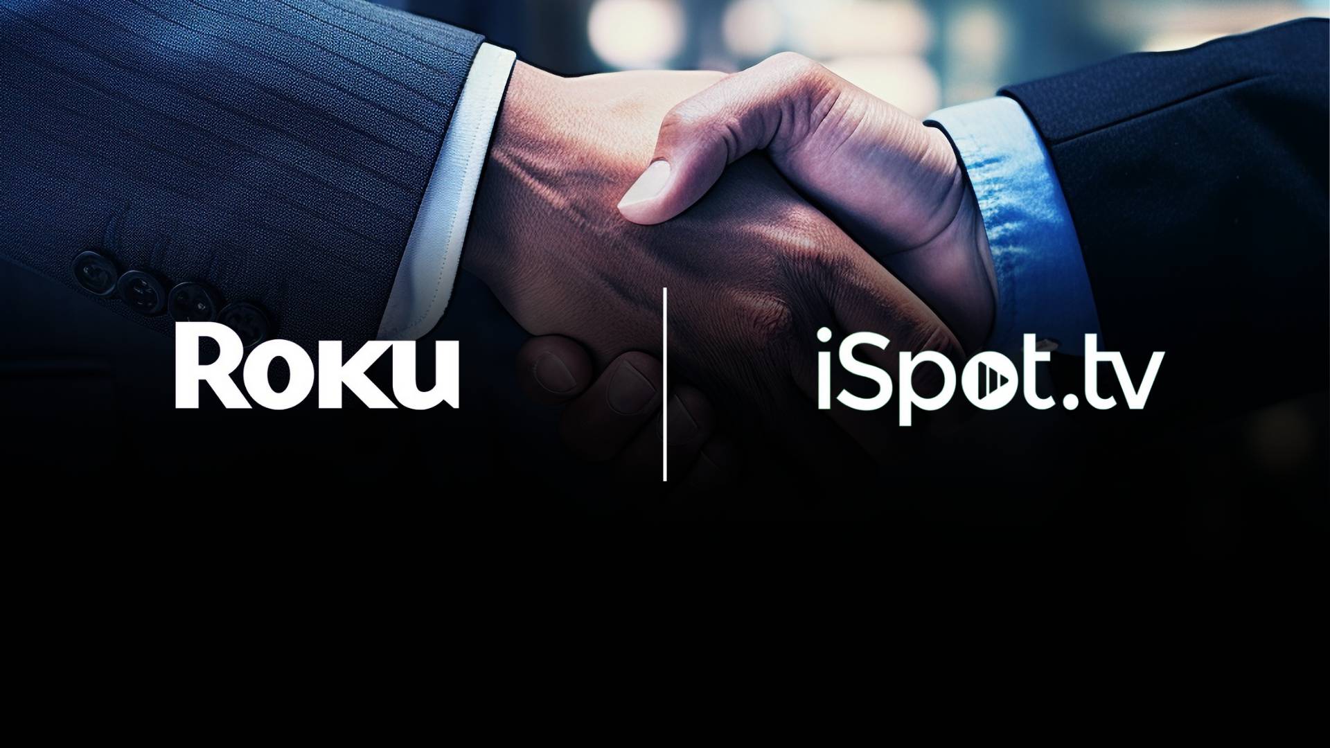 Roku and iSpot.tv Forge Enhanced Measurement Partnership for Streaming TV Ads