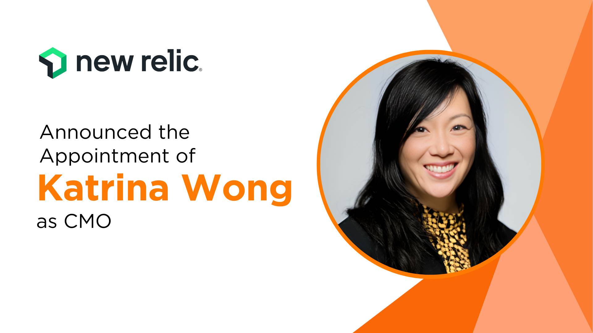 Katrina Wong Appointed as New Relic’s Chief Marketing Officer: Driving Growth and Innovation