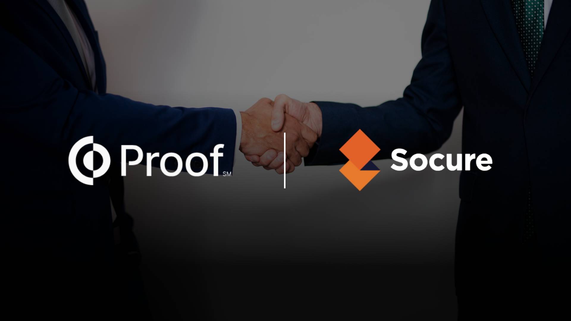 Proof and Socure Partner to Revolutionize Fraud Prevention in Digital Transactions
