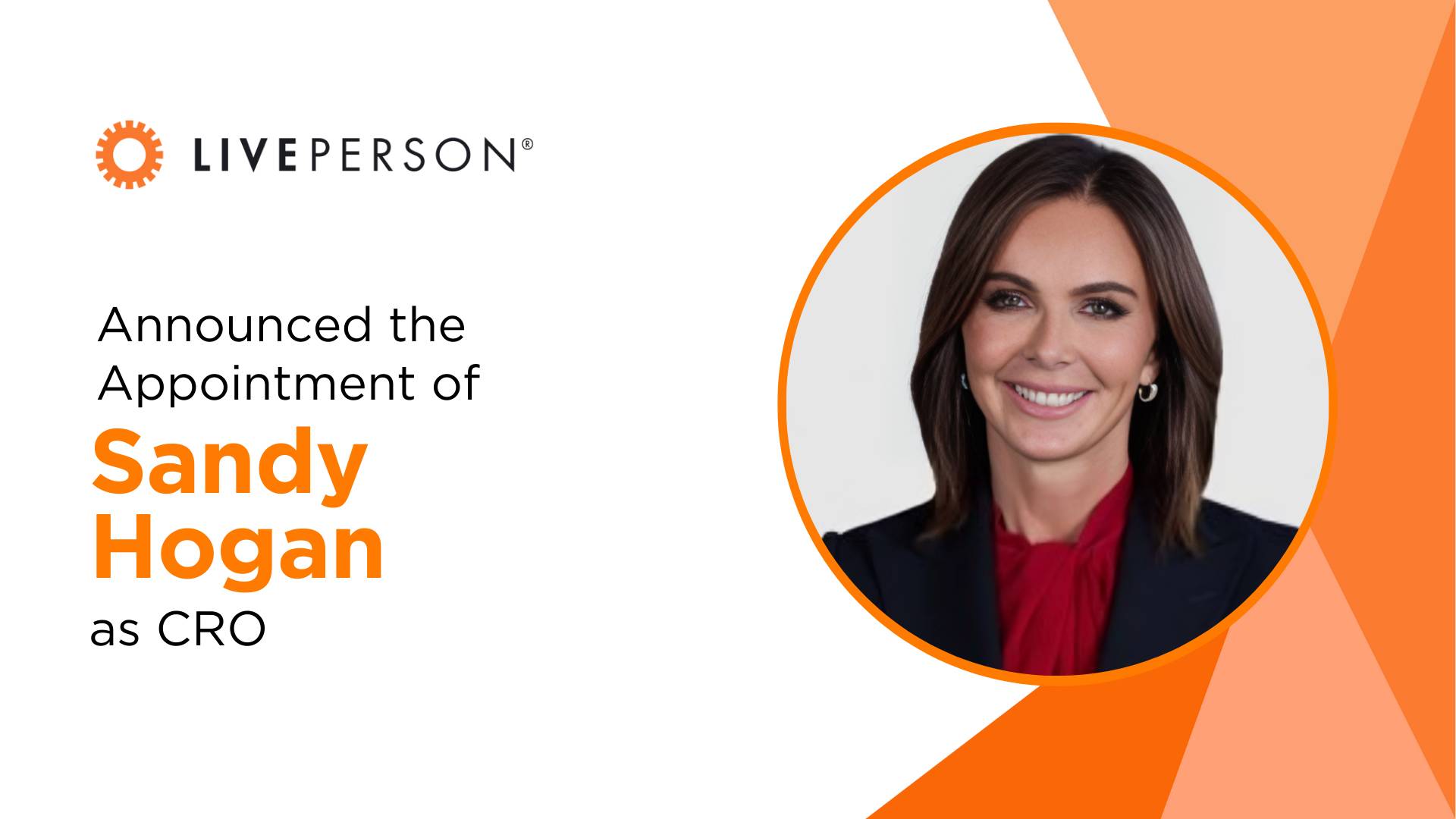 LivePerson Appoints Sandy Hogan as Chief Revenue Officer