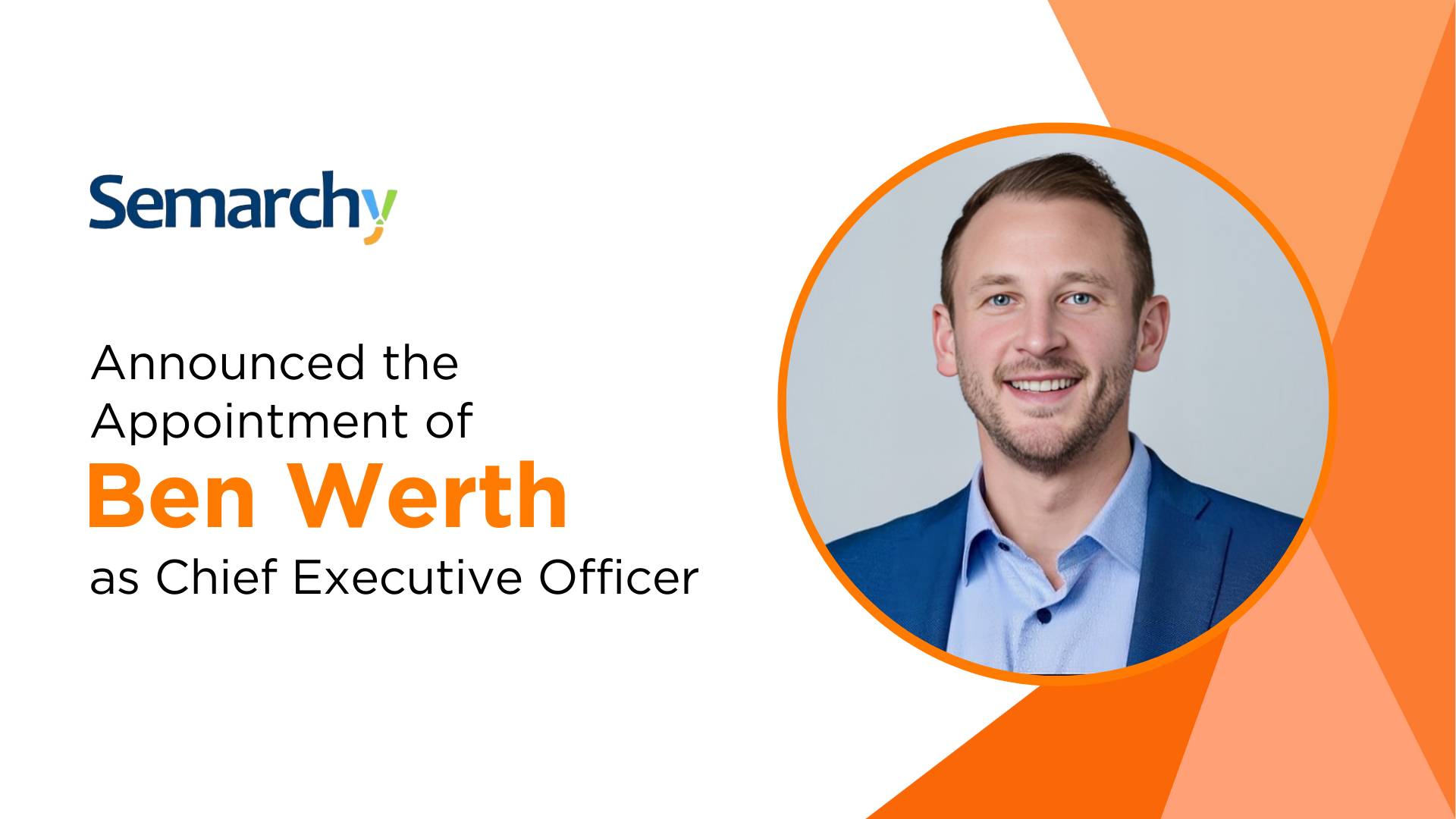 Ben Werth Appointed CEO of Semarchy to Drive Growth and Innovation