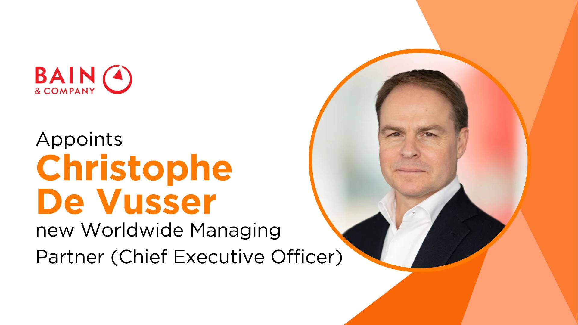 Christophe De Vusser Named Bain & Company's Worldwide Managing Partner