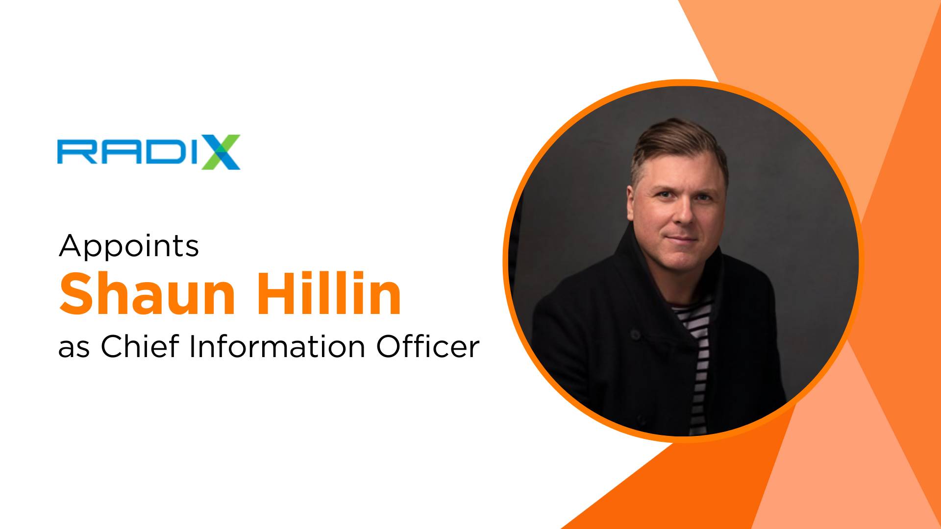 Shaun Hillin Joins Radix as Chief Information Officer to Drive AI Innovation