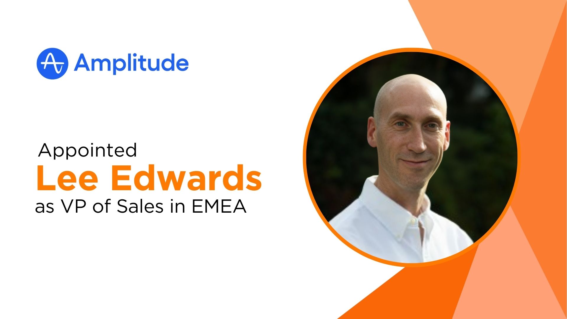 Lee Edwards Joins Amplitude as VP of Sales in EMEA