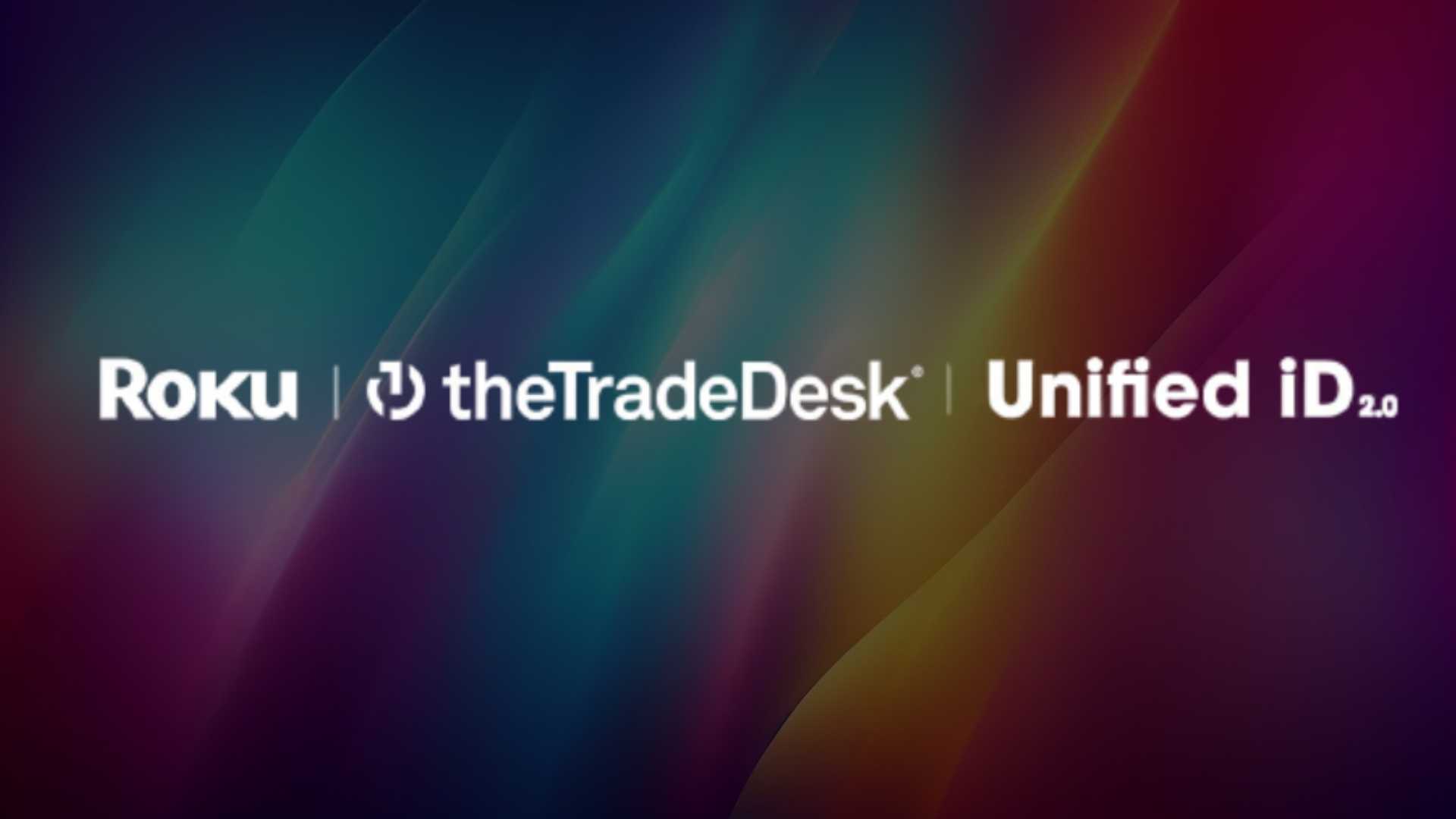Roku Adopts Unified ID 2.0 to Enhance Ad Targeting and Performance