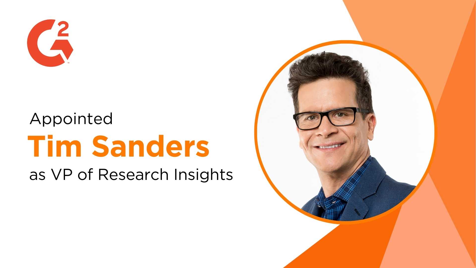 G2 Welcomes Tim Sanders as VP of Research Insights to Drive B2B Software Trends