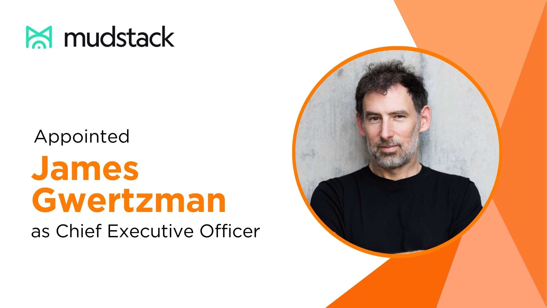 Mudstack Secures $4M Funding, Welcomes James Gwertzman as CEO