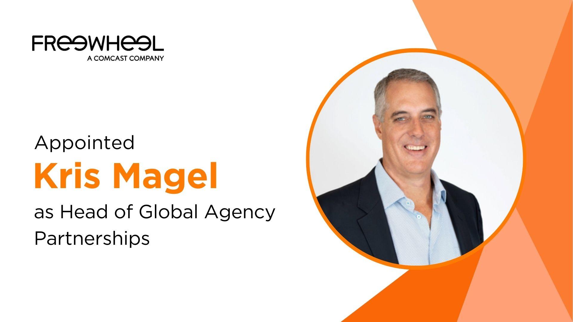 FreeWheel Appoints Kris Magel as Head of Global Agency Partnerships