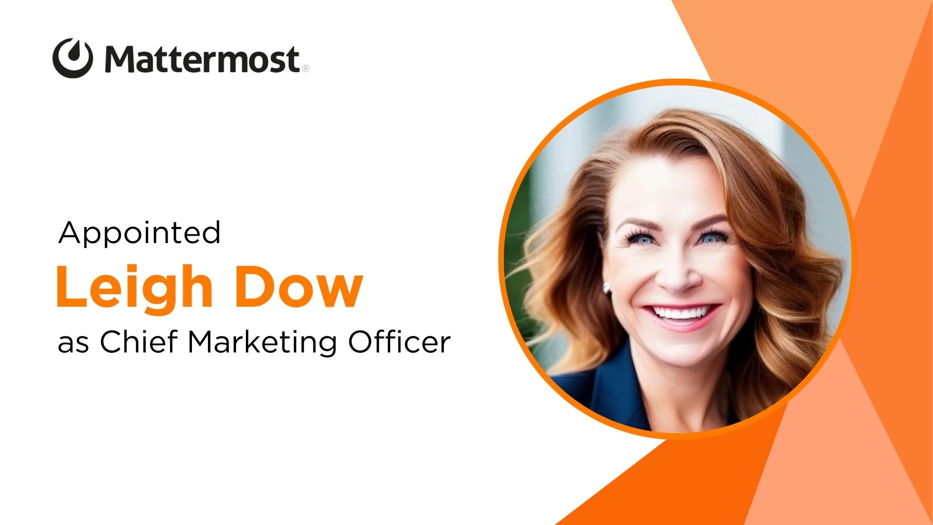 Mattermost Appoints Leigh Dow as First Chief Marketing Officer