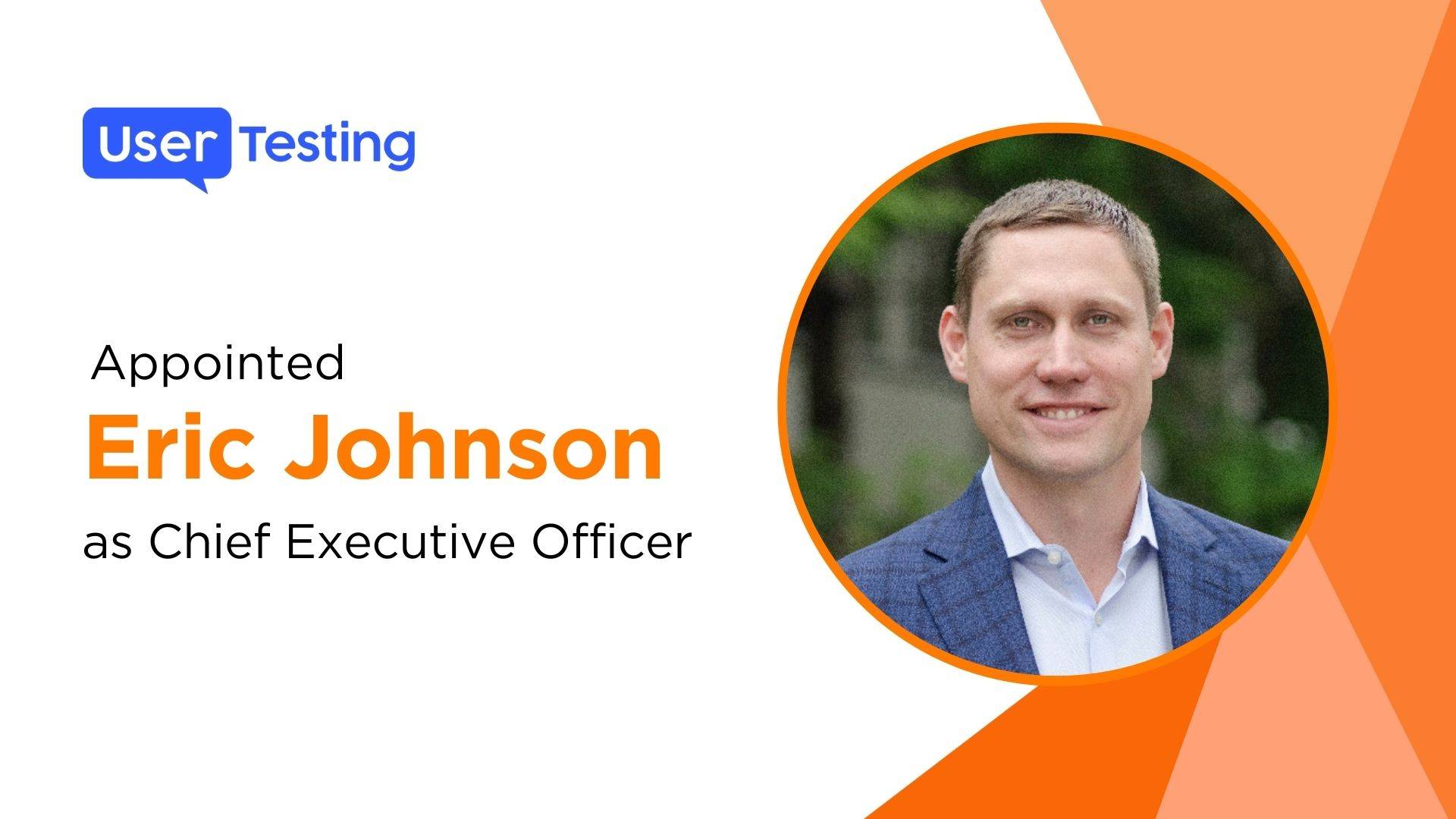 Eric Johnson Named CEO of UserTesting | Leadership Transition