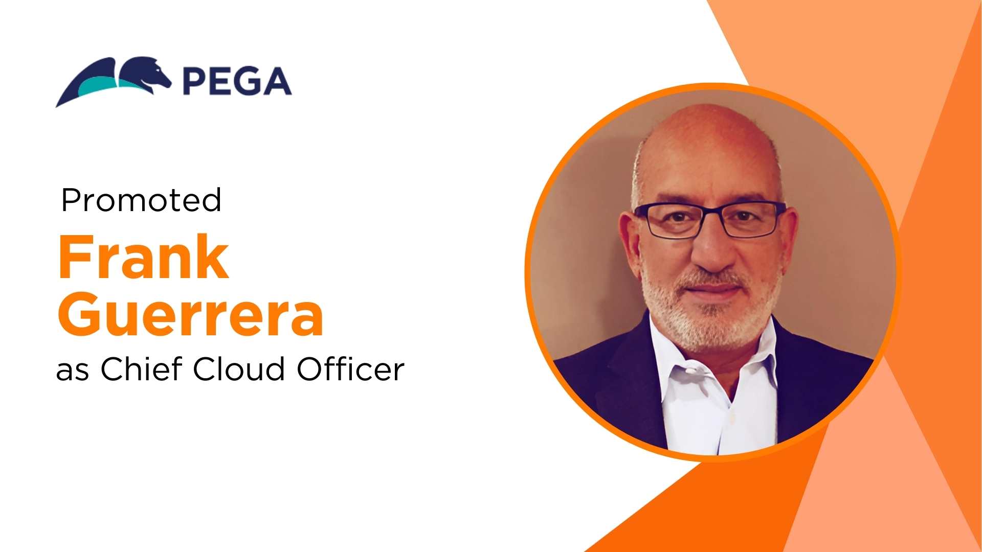 Pega Appoints Frank Guerrera as Chief Cloud Officer to Drive Pega Cloud Adoption