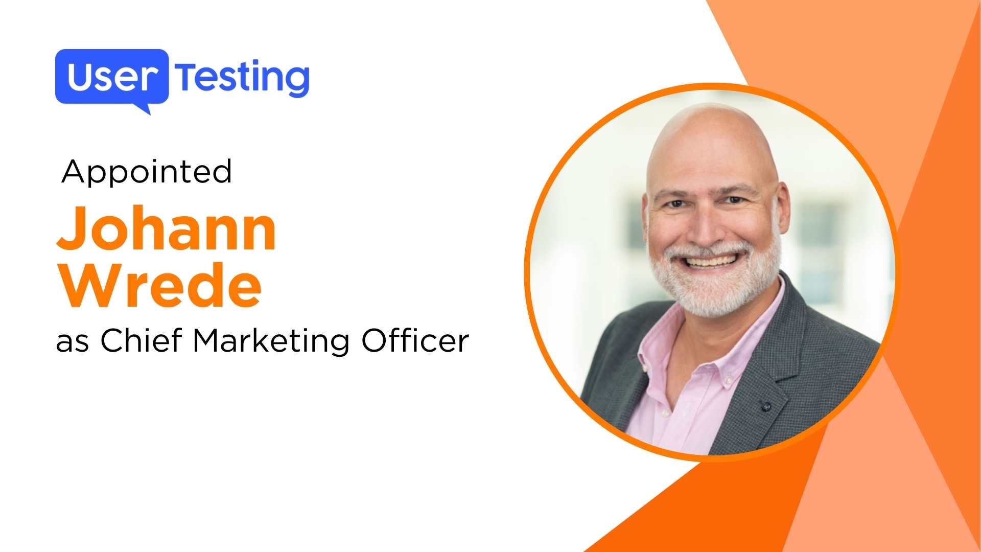UserTesting Appoints Johann Wrede as CMO to Lead Global Marketing Efforts