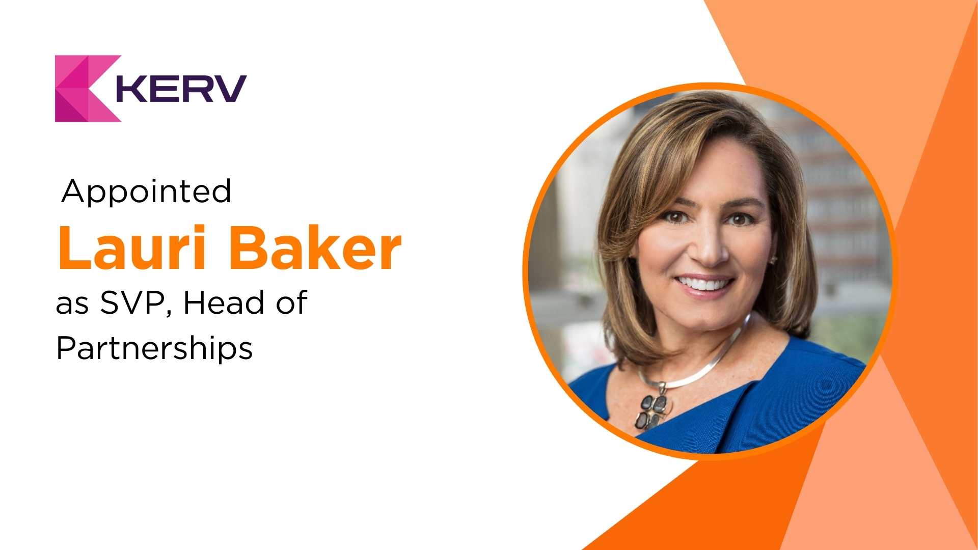 KERV Interactive Appoints Lauri Baker as SVP, Head of Partnerships