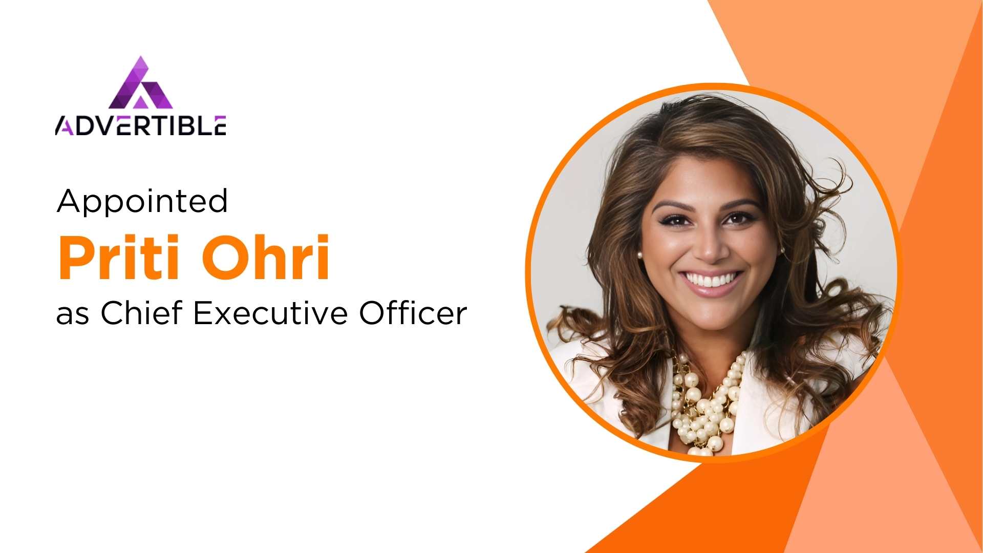 Priti Ohri Appointed CEO of Advertible: A New Era in Native Advertising