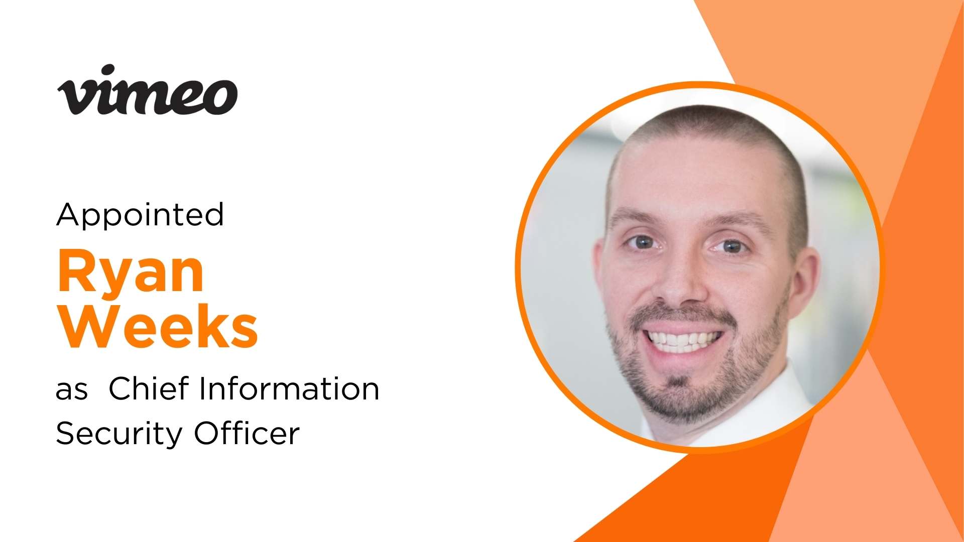 Vimeo Appoints Ryan Weeks as Chief Information Security Officer to Enhance Video Platform Security