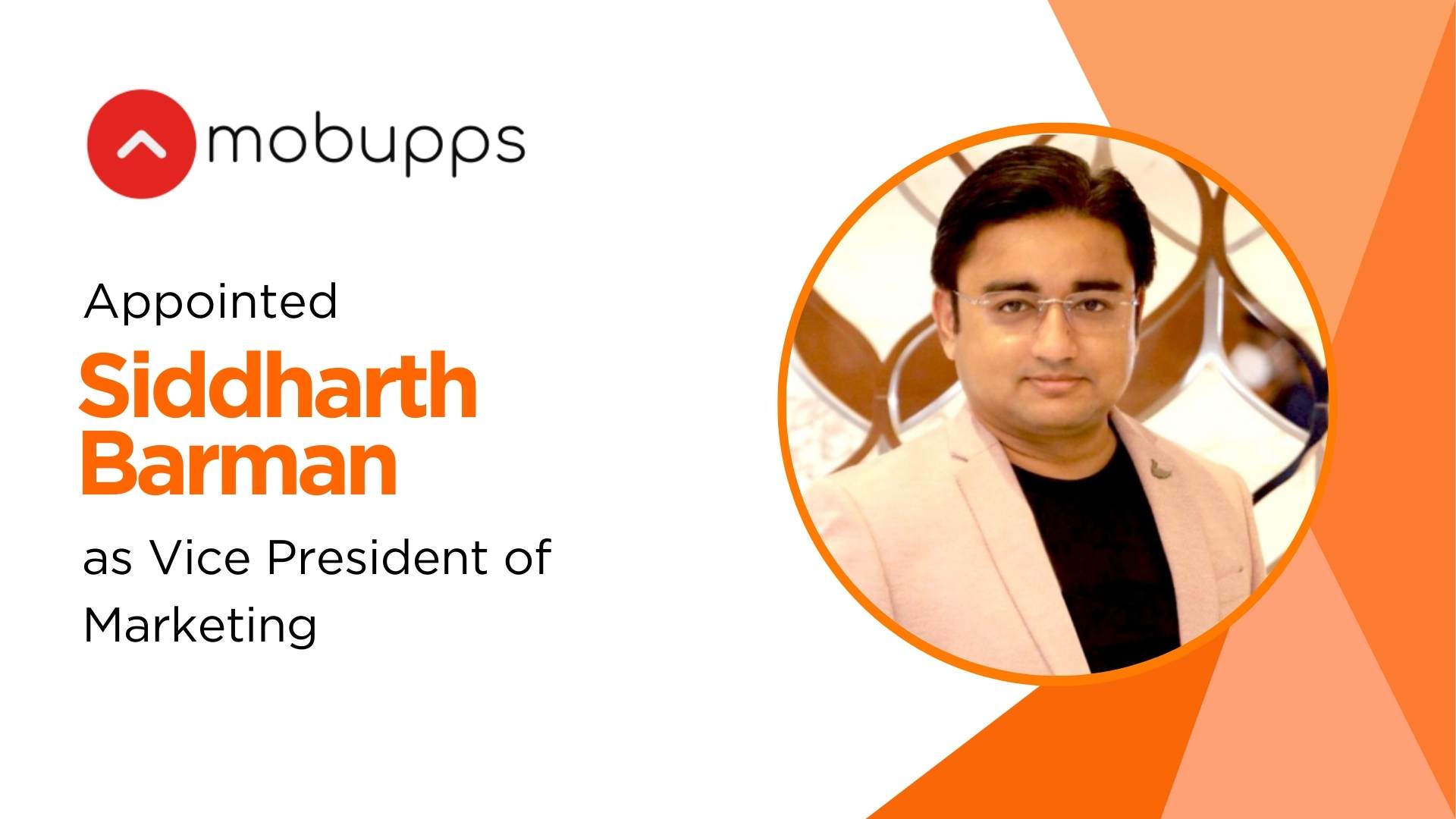 Siddharth Barman Joins Mobupps as VP of Marketing to Drive Global Growth