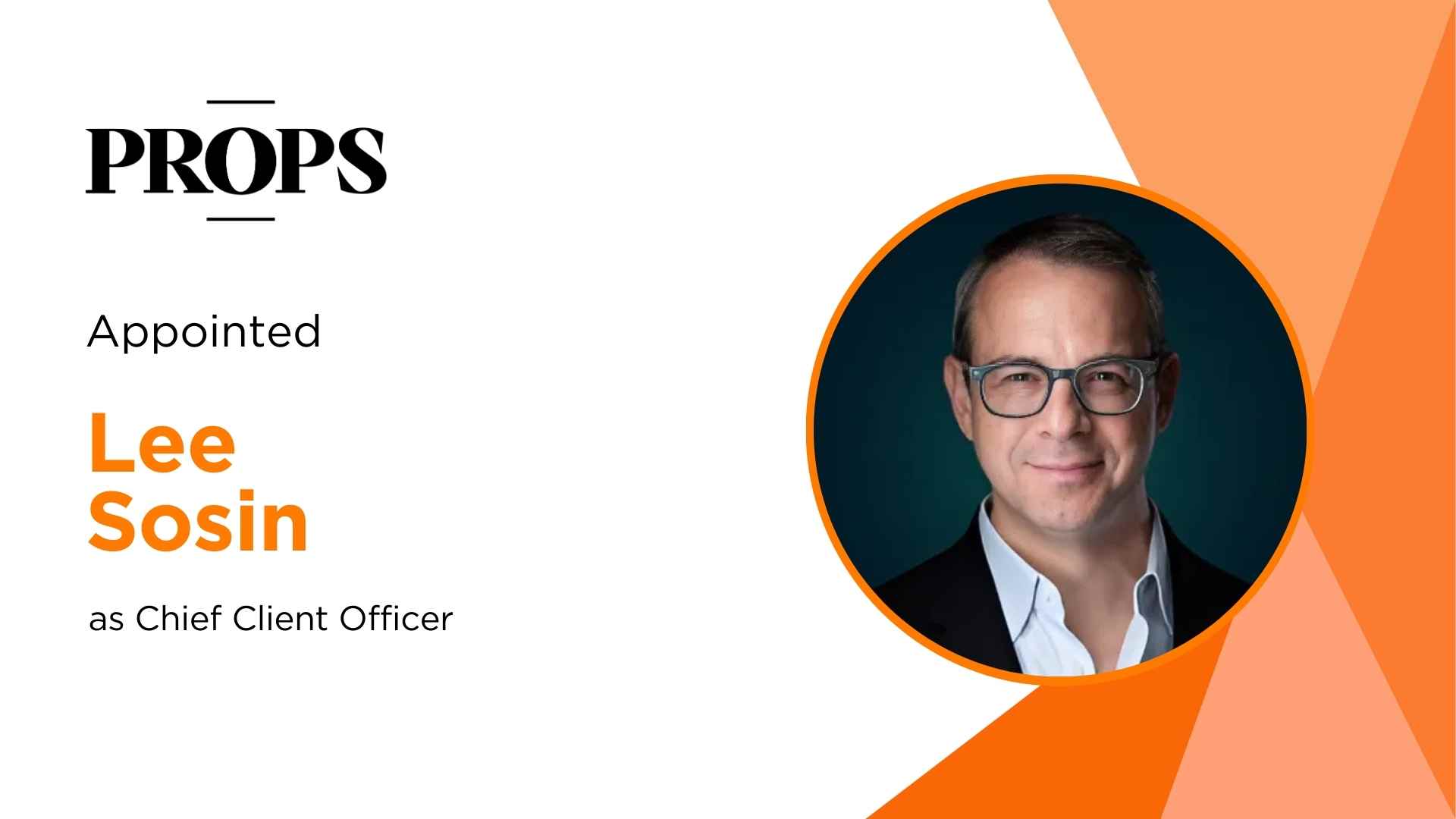Lee Sosin Appointed Chief Client Officer at Props to Drive Growth and Innovation