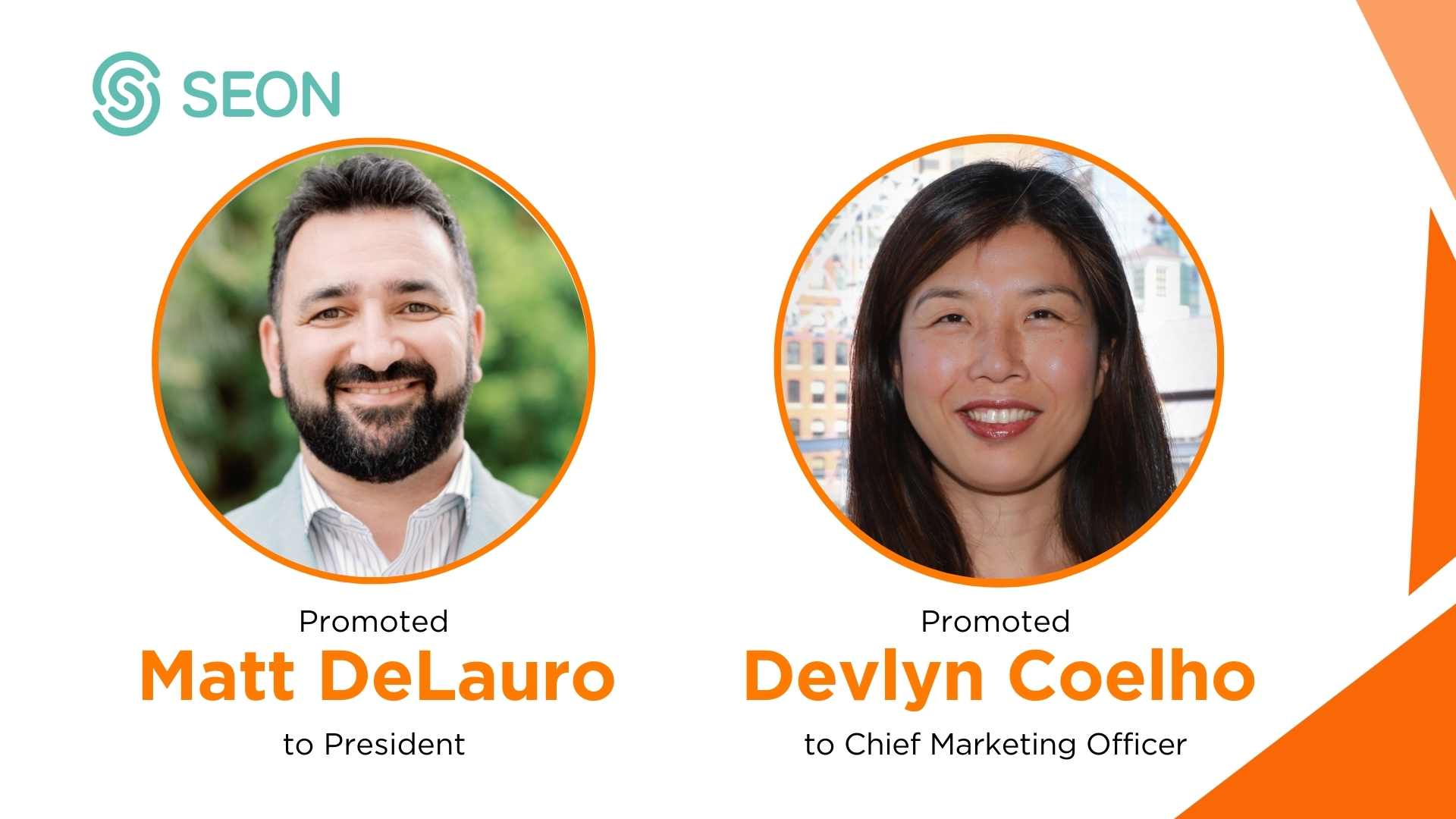 SEON Promotes Matt DeLauro & Devlyn Coelho to Executive Leadership