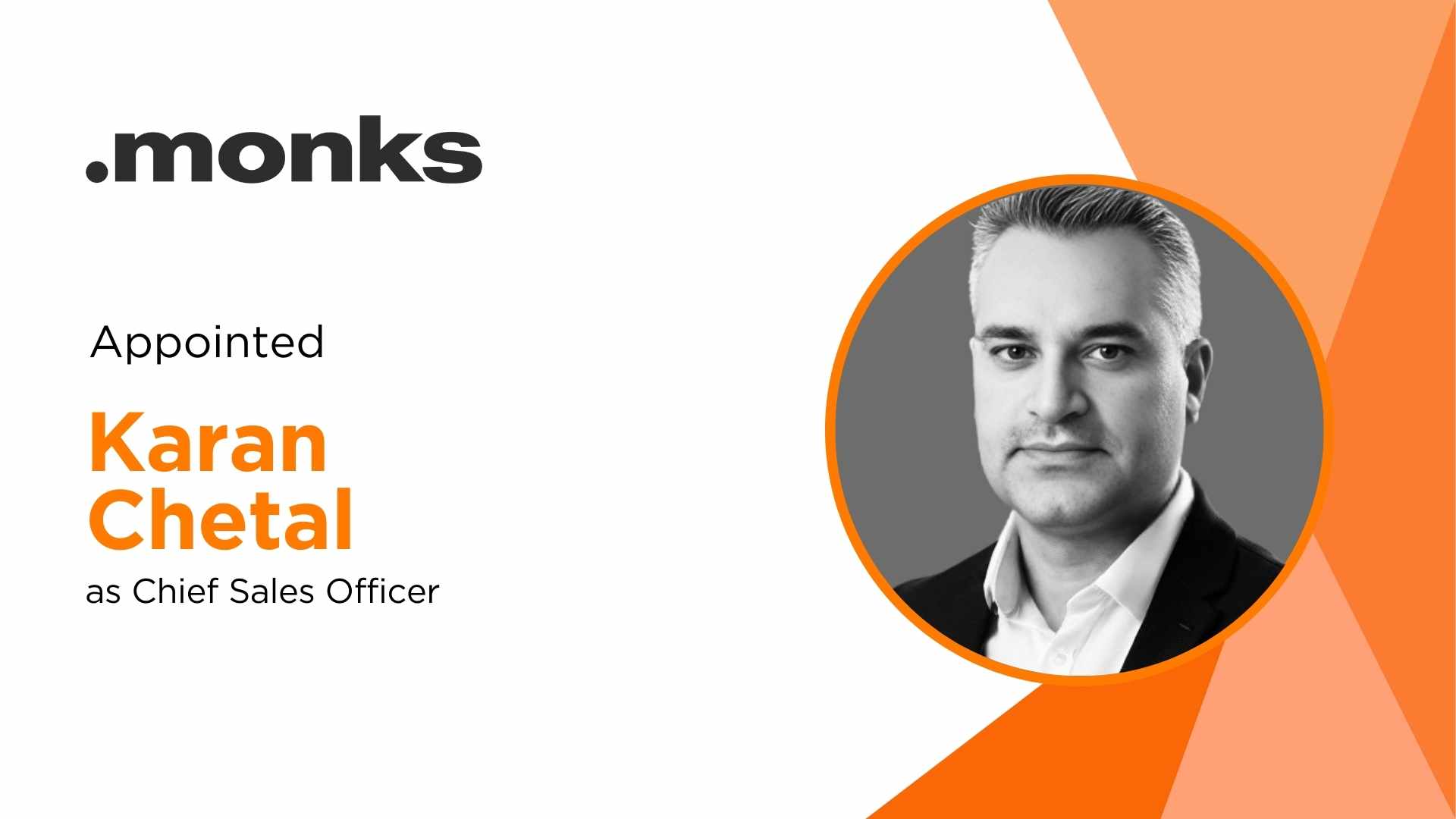 Monks Appoints Karan Chetal as Chief Sales Officer for Technology Services
