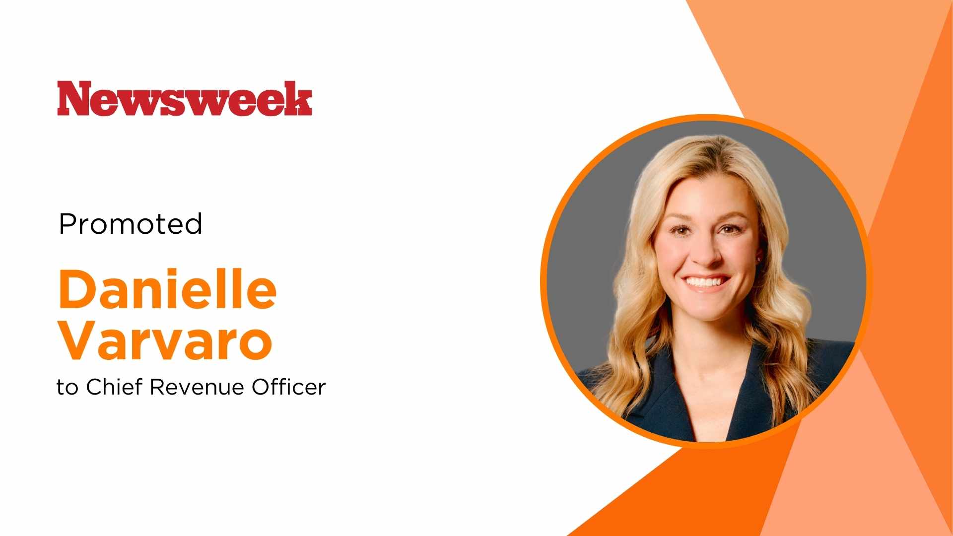 Newsweek Promotes Danielle Varvaro to Chief Revenue Officer