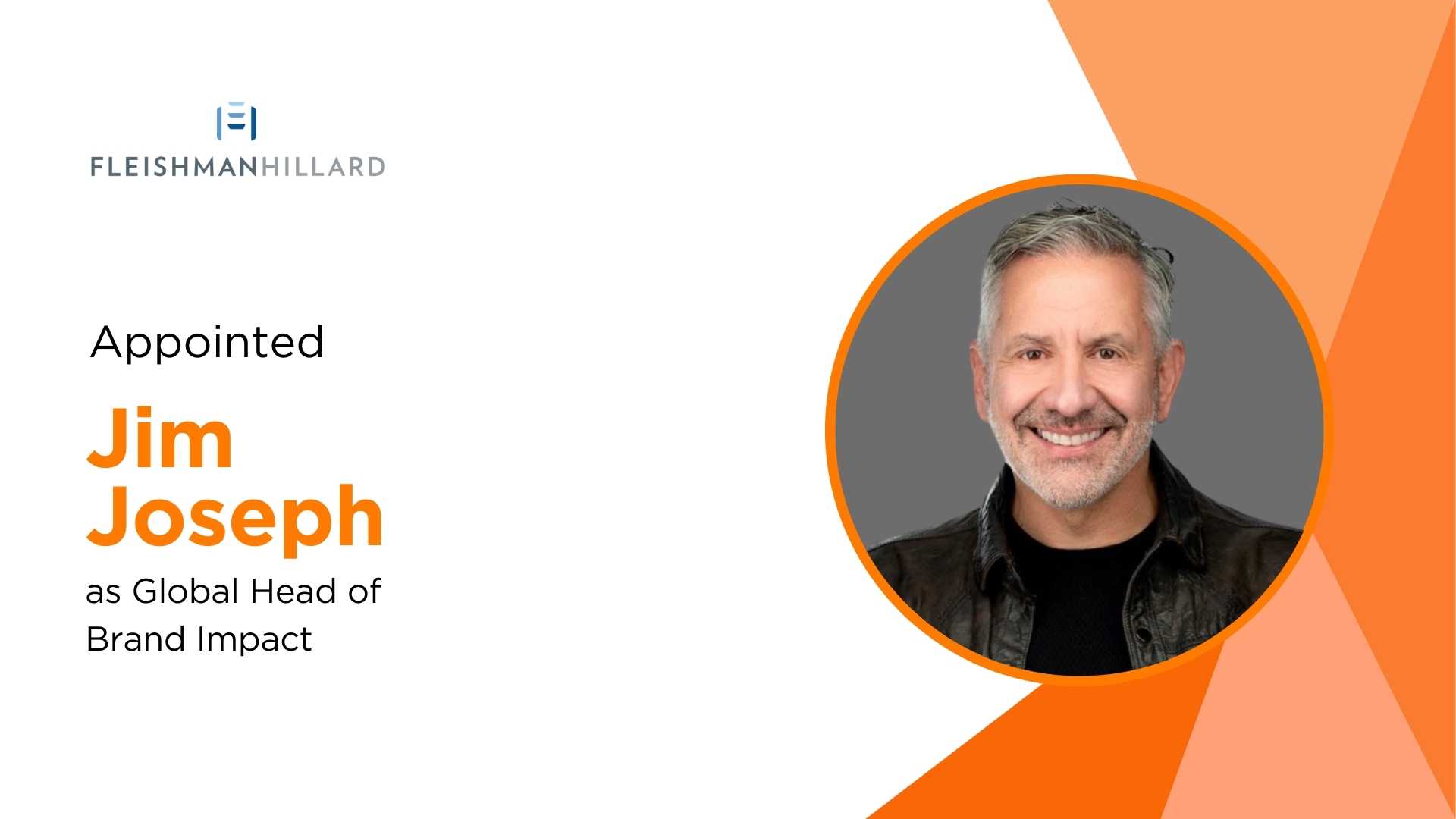 FleishmanHillard Appoints Jim Joseph as Global Head of Brand Impact