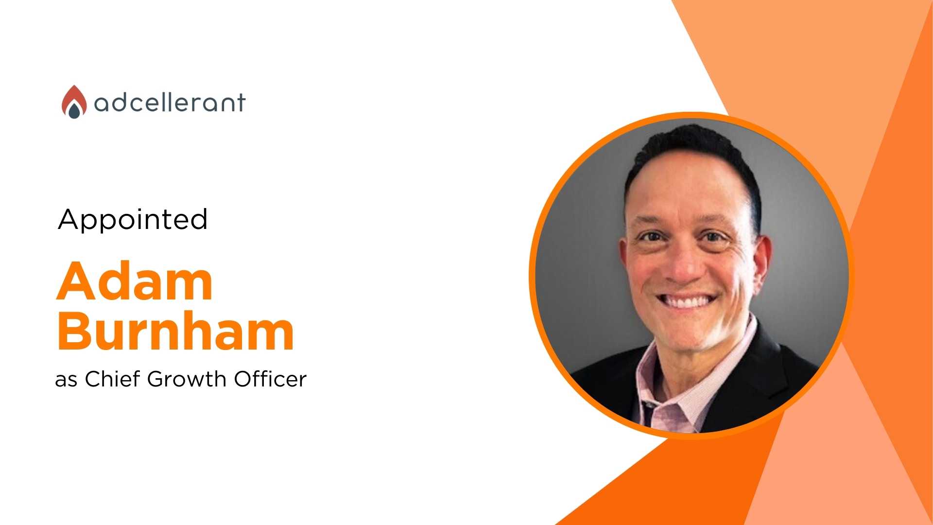 AdCellerant Appoints Adam Burnham as Chief Growth Officer to Drive Expansion