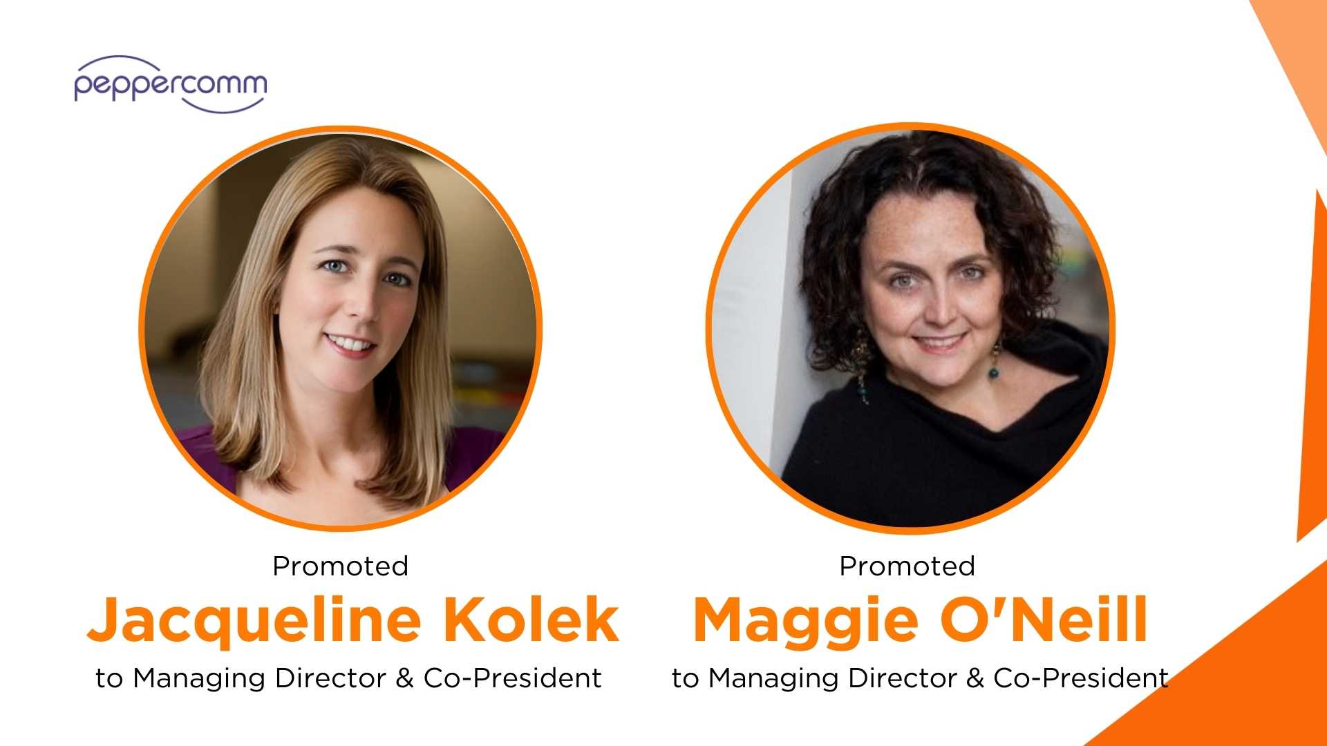 Peppercomm Promotes Jacqueline Kolek & Maggie O'Neill to Lead Growth