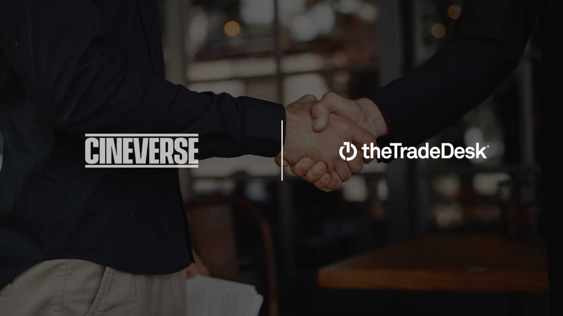 Cineverse Partners with The Trade Desk to Enhance Programmatic Advertising