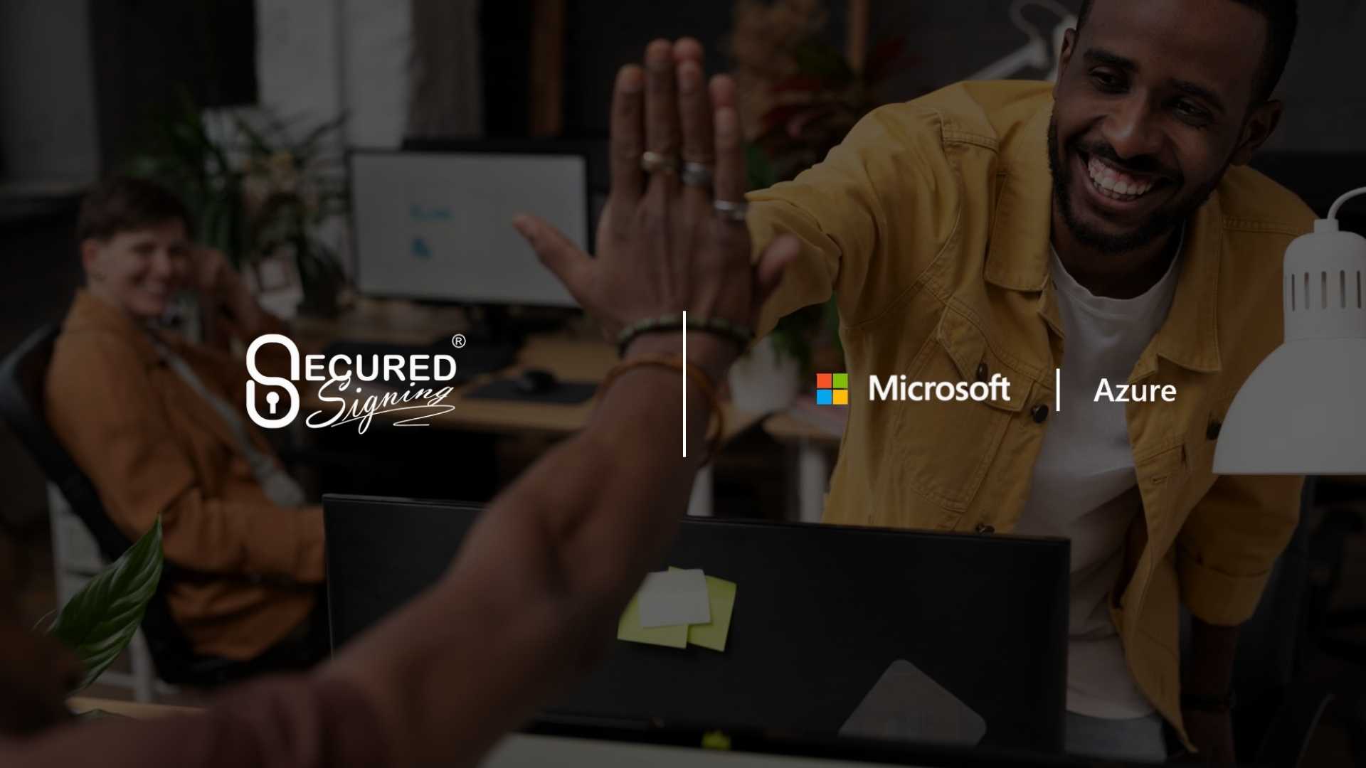 Secured Signing Migrates to Microsoft Azure for Enhanced Security & Scalability