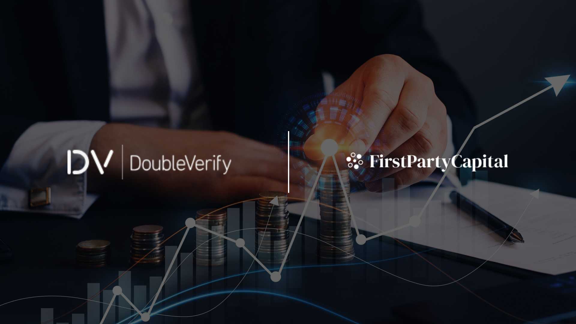 DoubleVerify Invests in FirstPartyCapital to Fuel Global AdTech Innovation