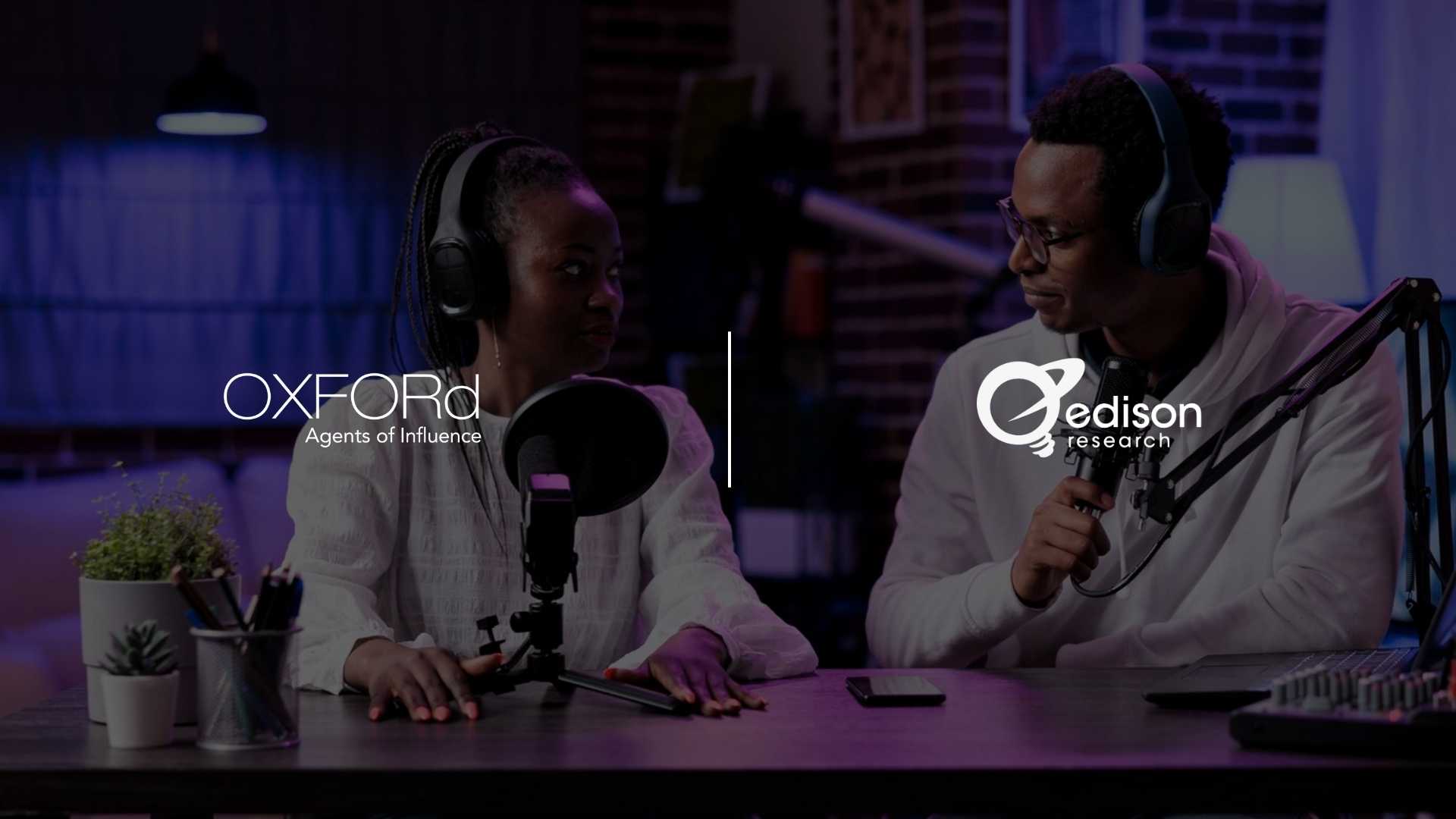 Oxford Road & Edison Research Redefine the Future of Podcasting