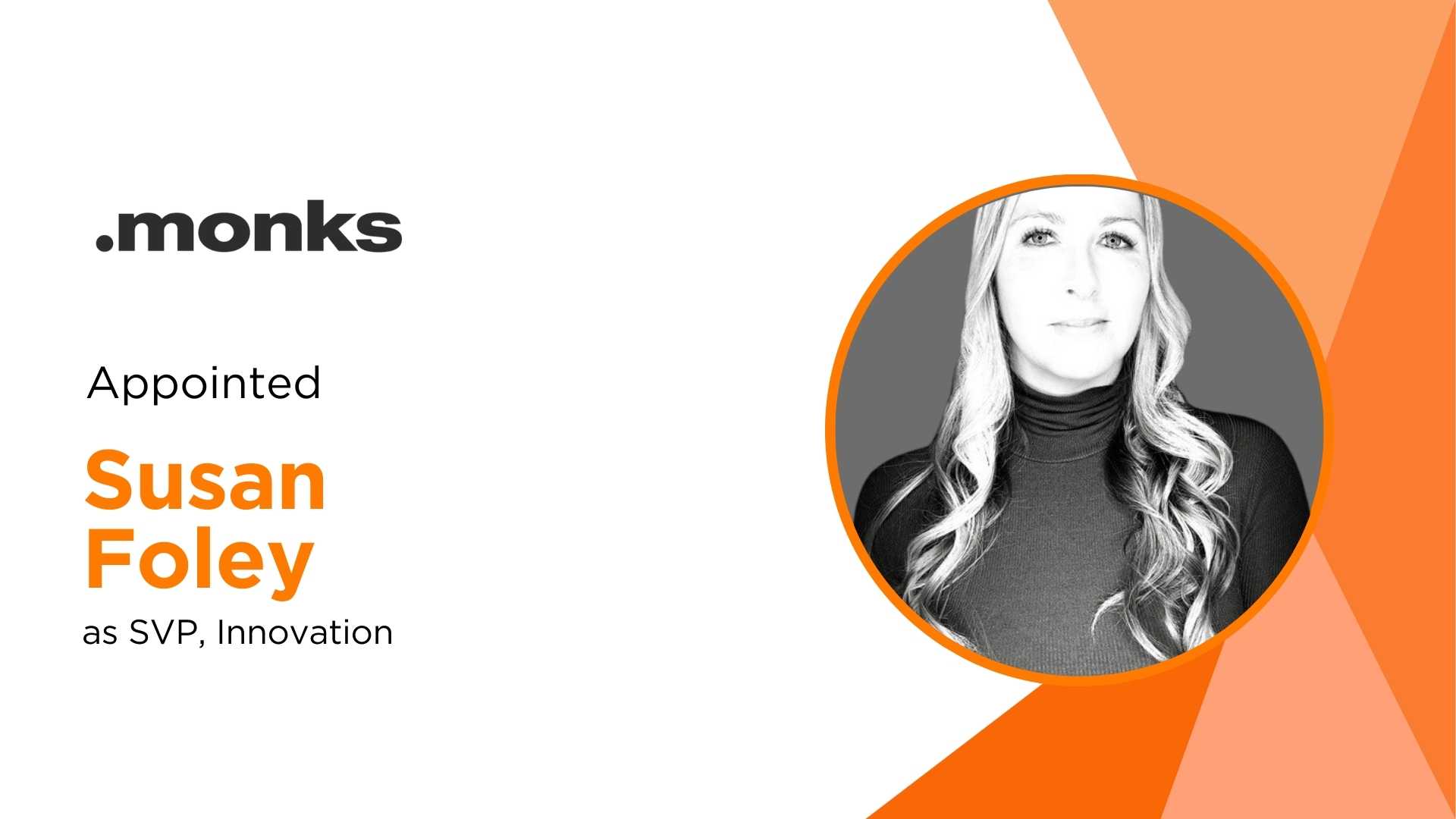 Susan Foley Joins Monks as SVP of Innovation to Advance AI Agenda