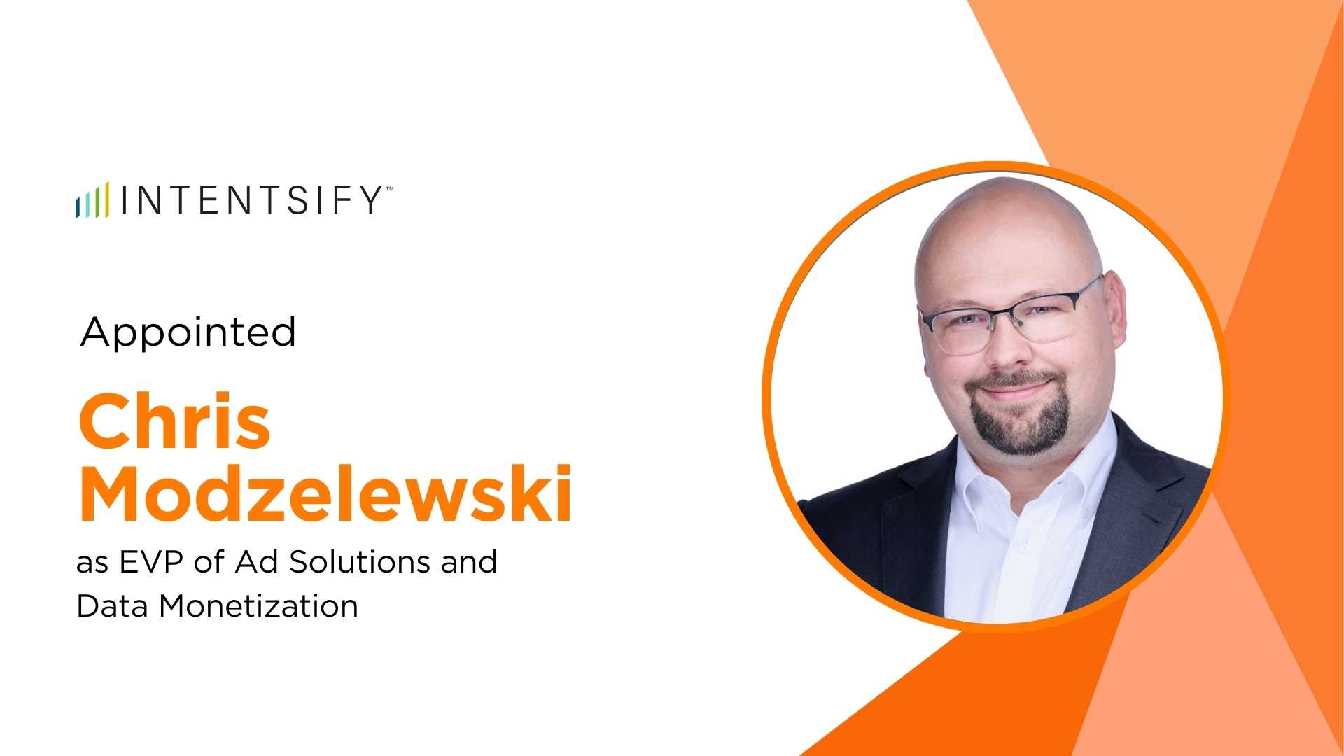 Intentsify Appoints Chris Modzelewski as EVP of Ad Solutions