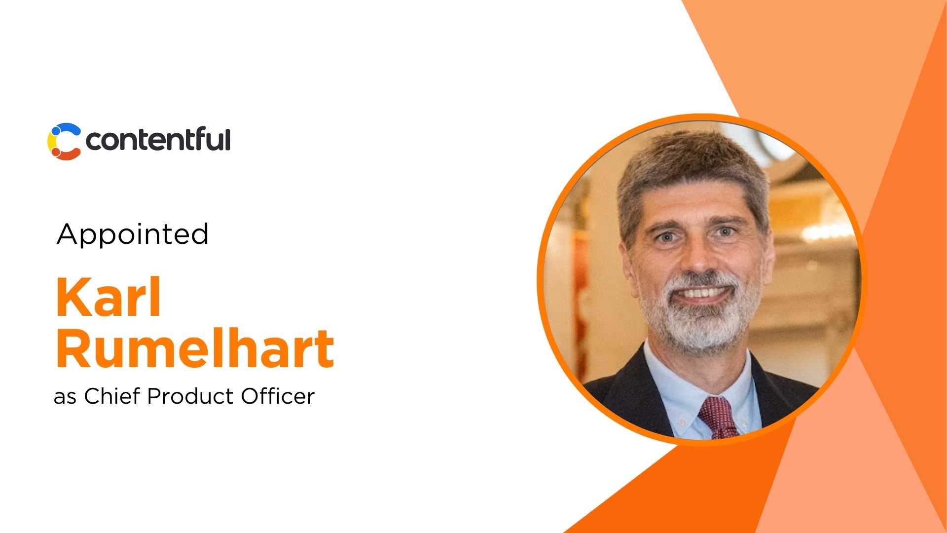 Contentful Appoints Karl Rumelhart as Chief Product Officer to Lead AI Growth