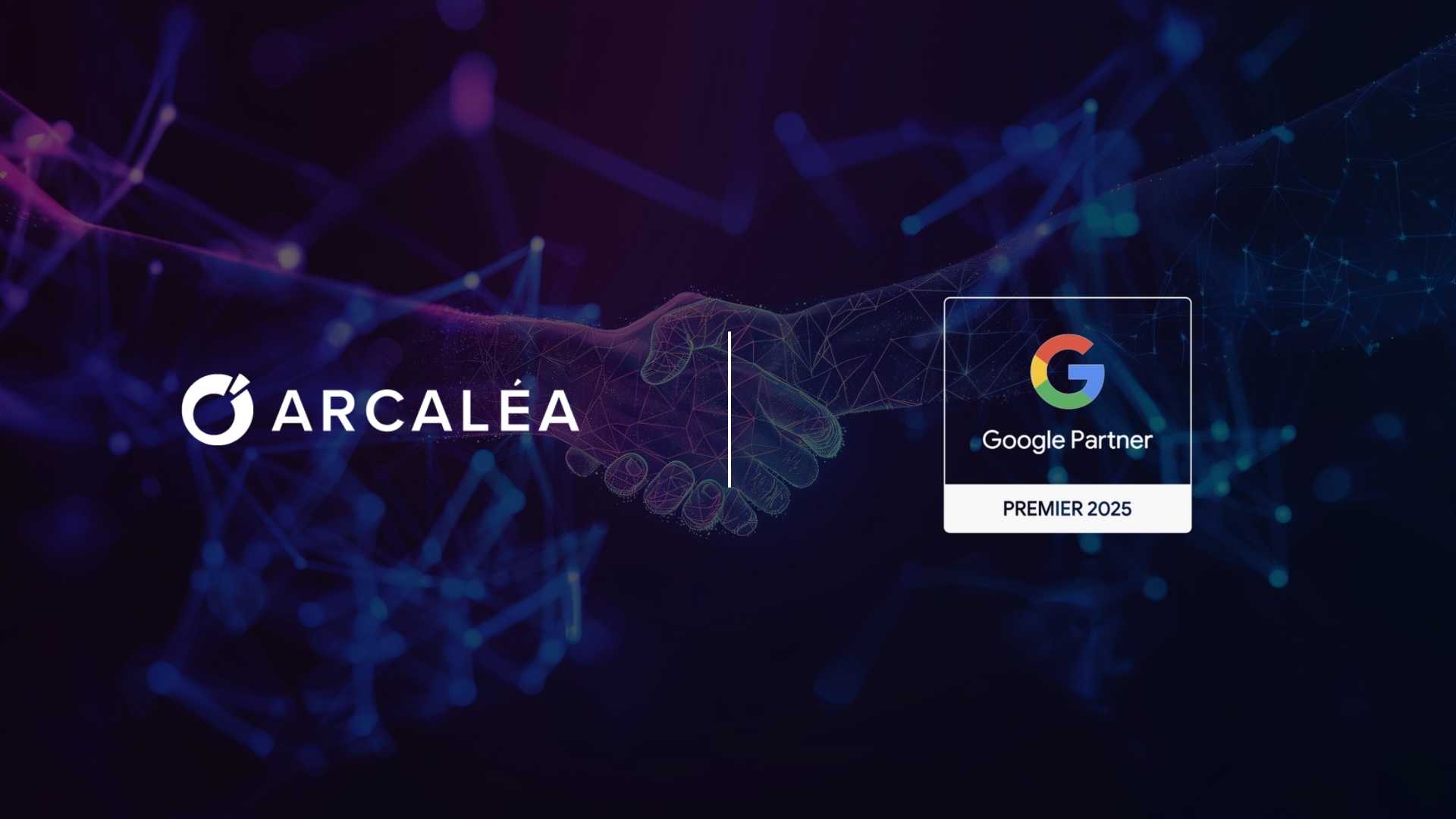 Arcalea Named 2025 Premier Partner in Google Partners Program