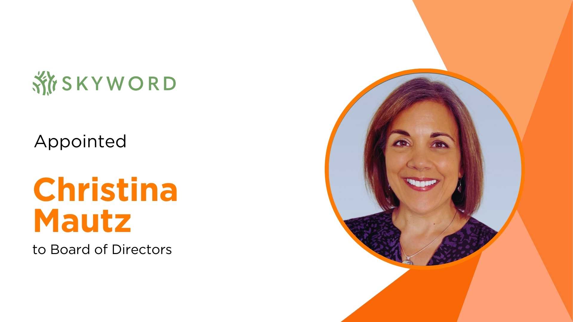Skyword Appoints Christina Mautz to Board of Directors to Accelerate Growth