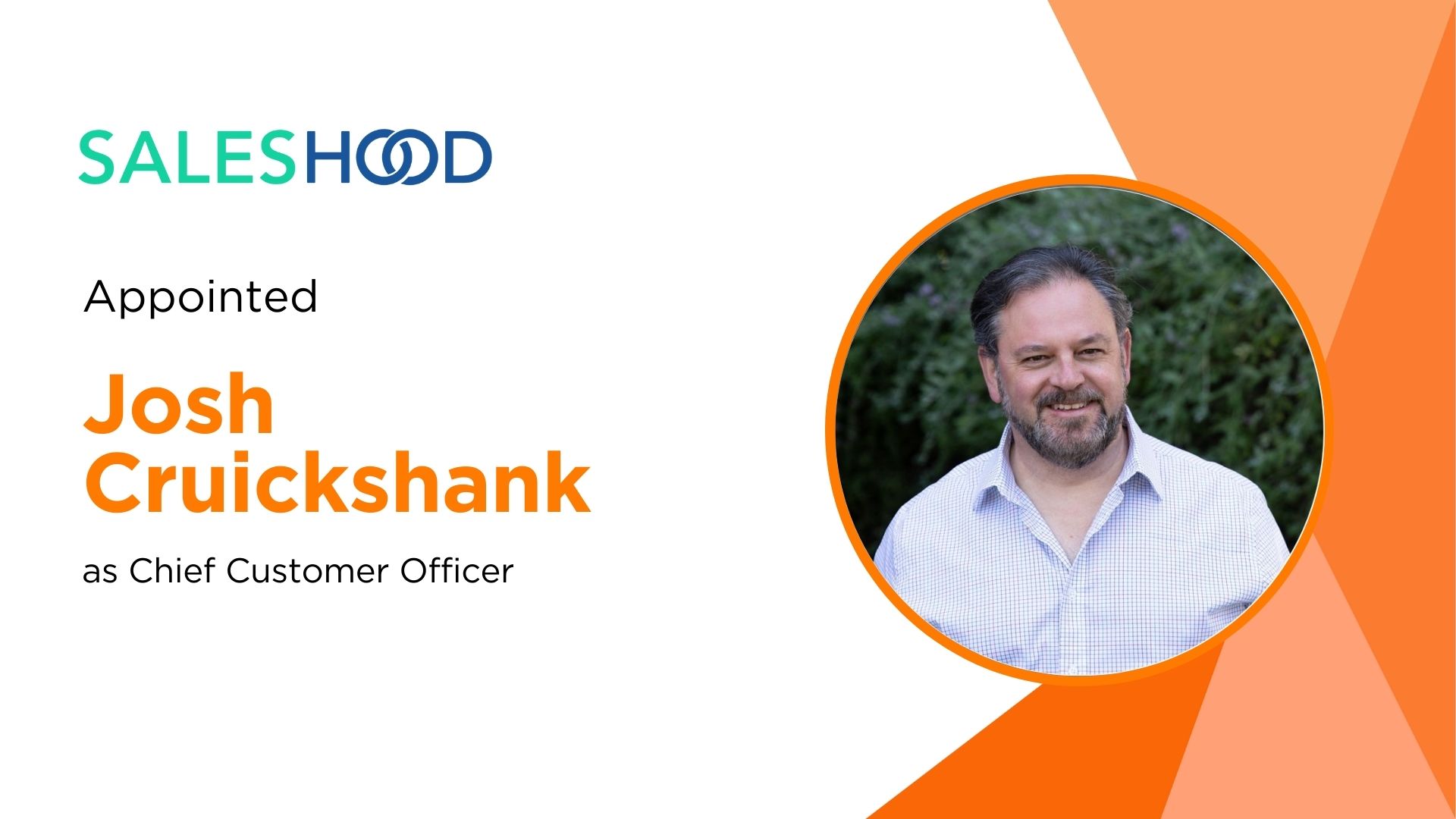 SalesHood Promotes Josh Cruickshank to Chief Customer Officer, Elevating Customer Success