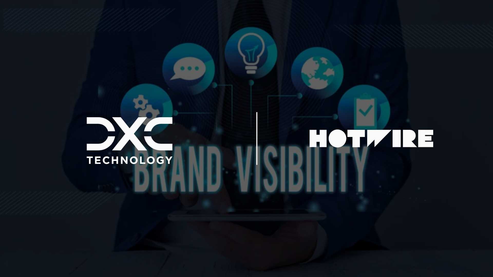 DXC Technology Taps Hotwire for Global PR and Brand Strategy