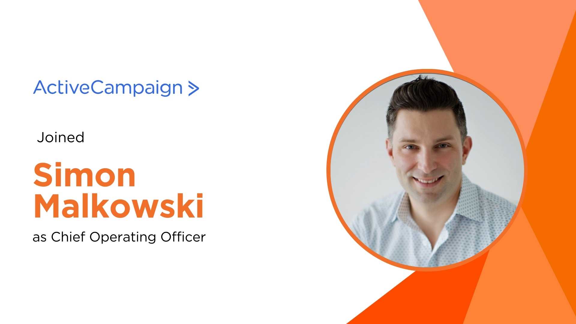 ActiveCampaign Appoints Simon Malkowski as New COO to Drive Growth