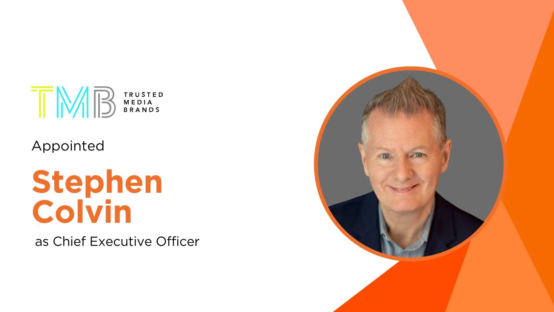 Stephen Colvin Named CEO of Trusted Media Brands
