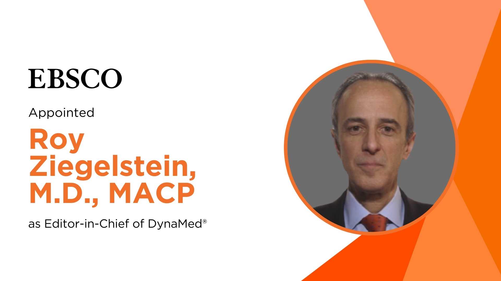 EBSCO Clinical Decisions Appoints Dr. Roy Ziegelstein as New Editor-in-Chief of DynaMed®