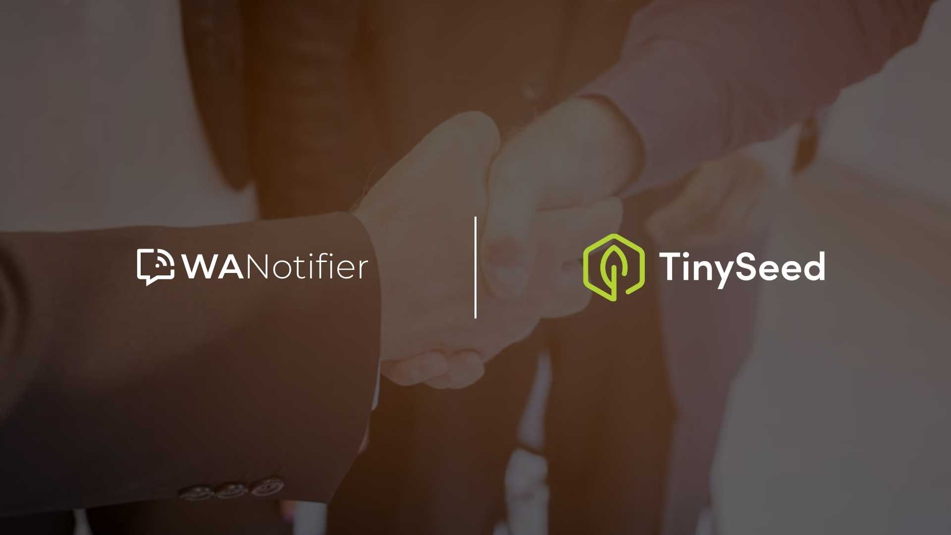 WANotifier Joins TinySeed to Scale WhatsApp Marketing Globally