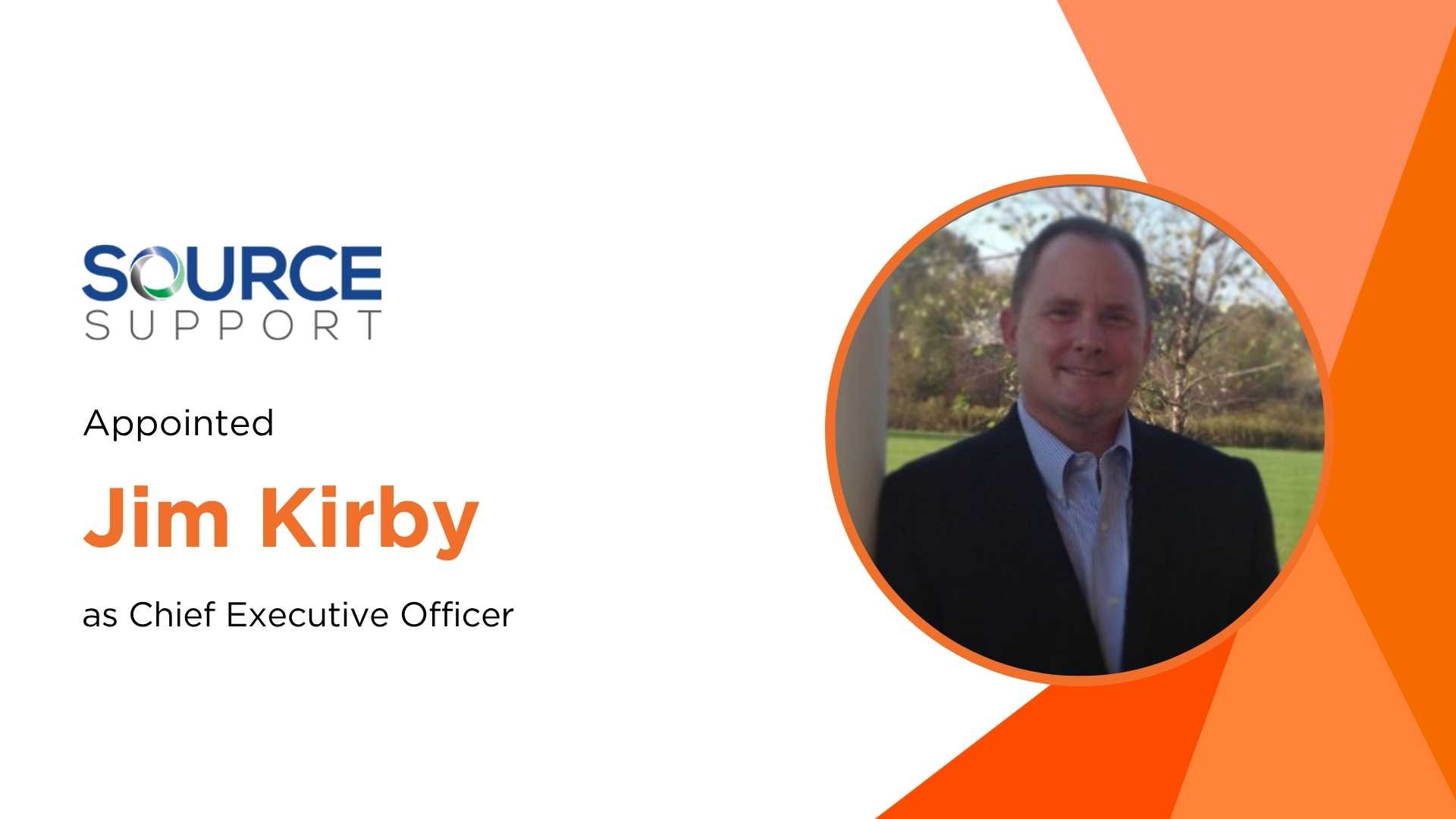 Source Support Services Names Jim Kirby as CEO to Drive Global Expansion Across Tech, Life Sciences, and Automation