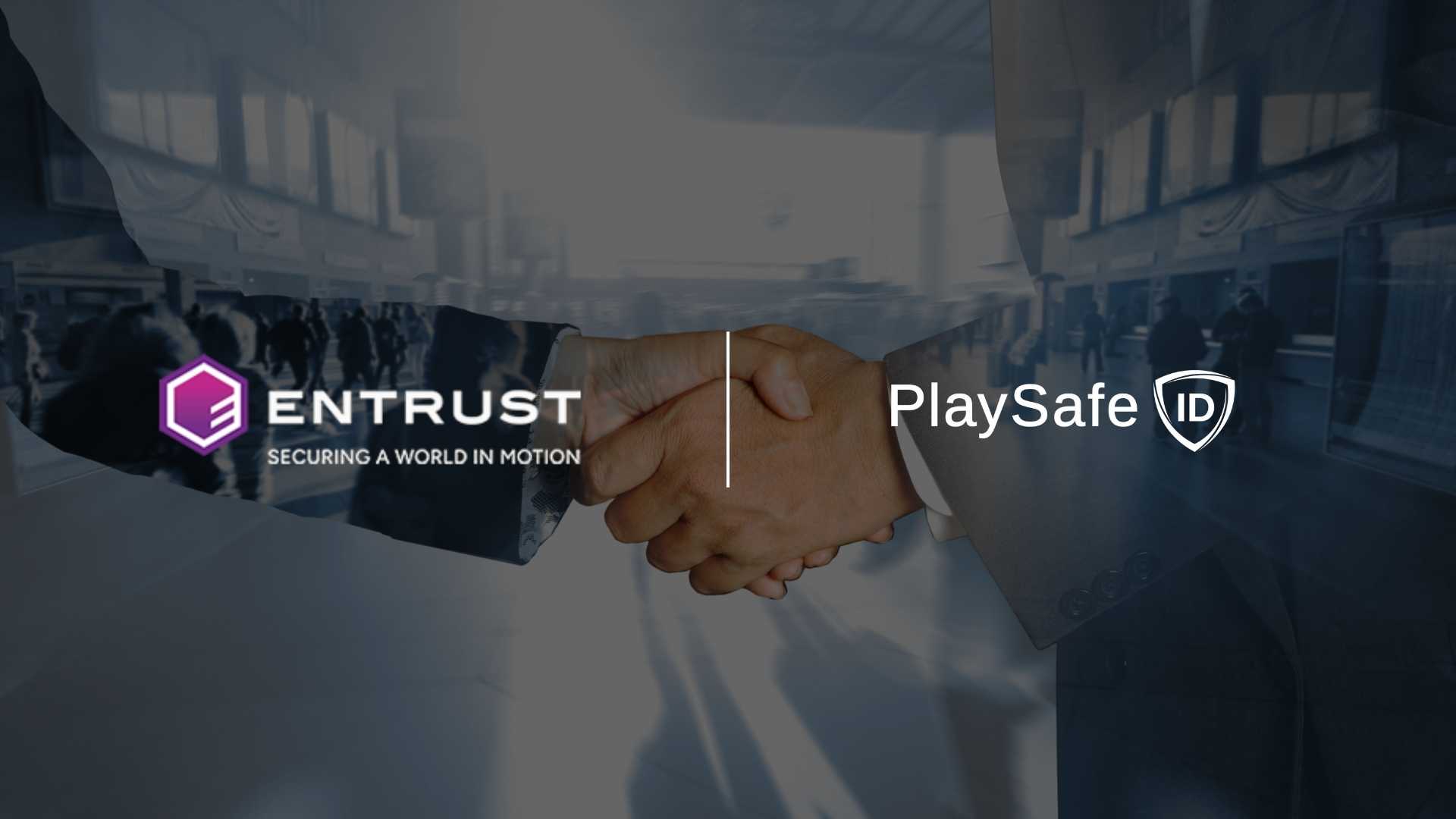Entrust Teams Up with PlaySafe ID to Combat Gaming Fraud with Verified Digital Identities