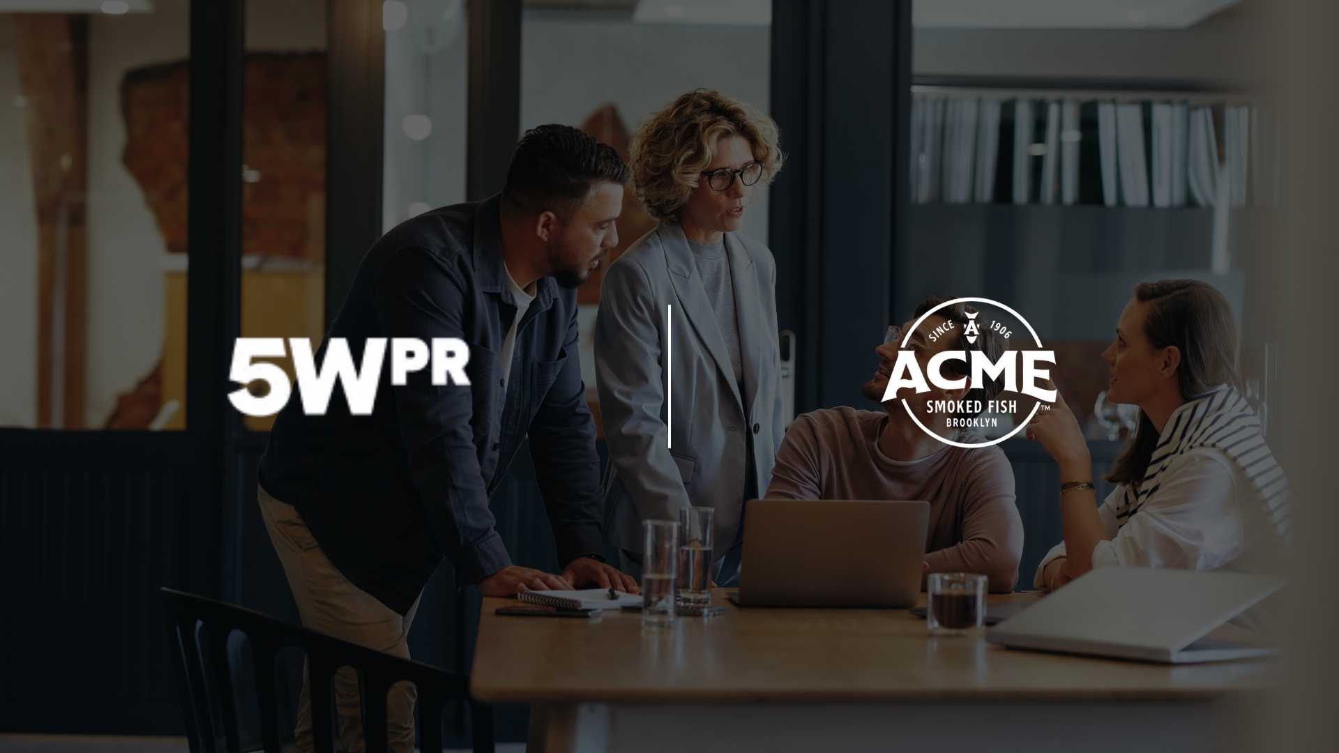 5WPR Named PR Agency of Record for Acme Smoked Fish