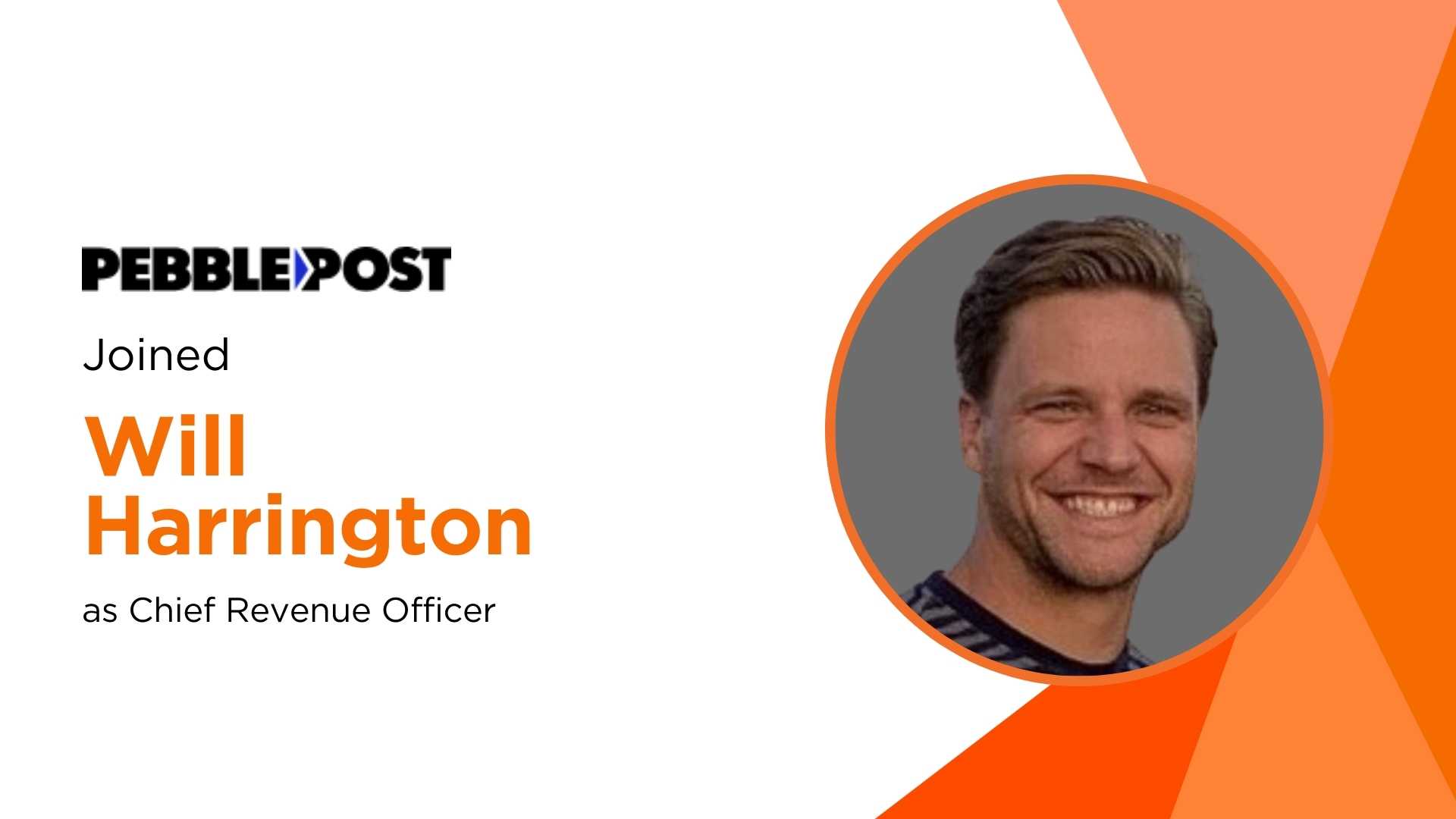 PebblePost Taps AdTech Veteran Will Harrington as CRO to Drive CTV and Direct Mail Growth