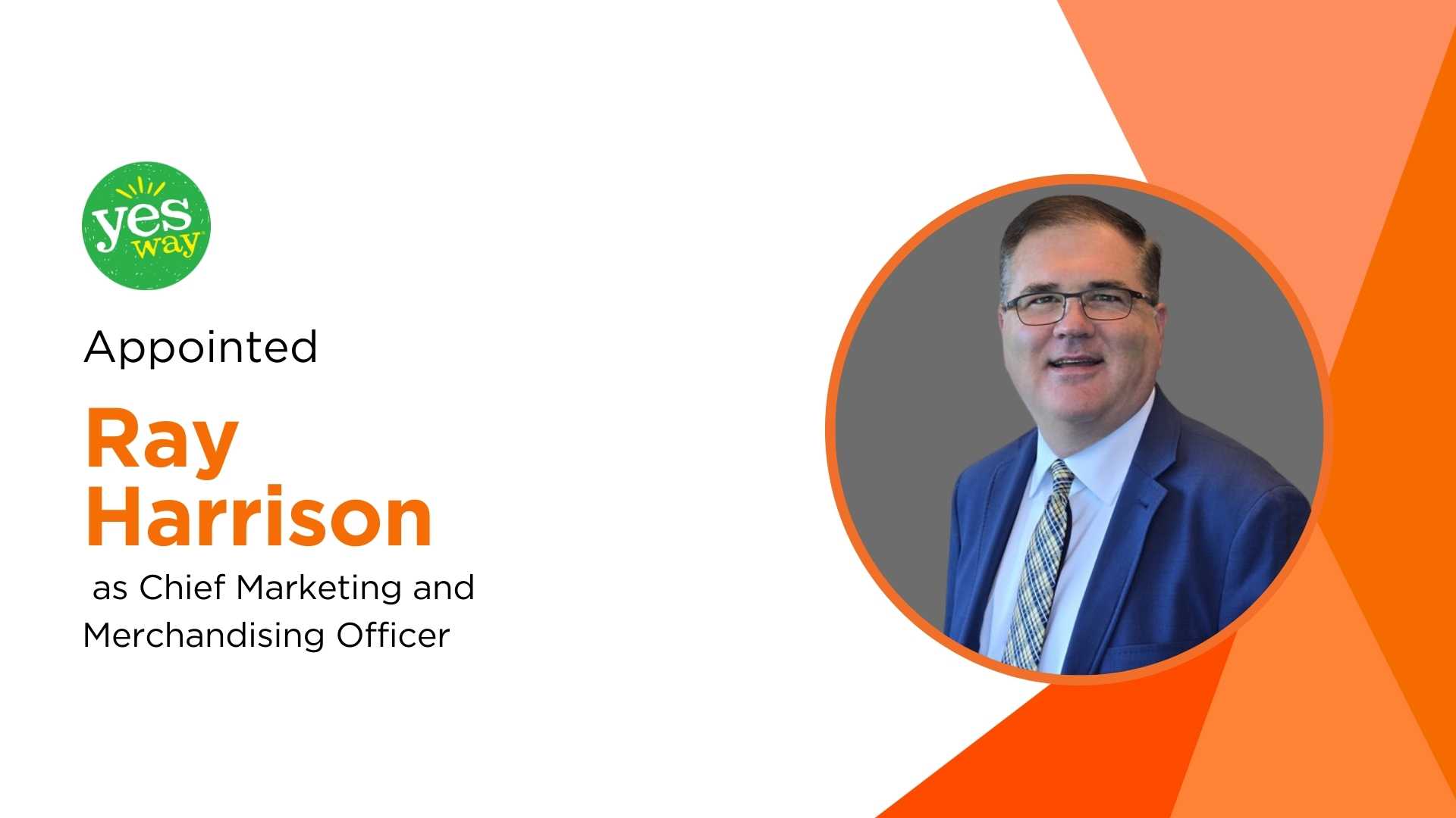 Yesway Taps Retail Veteran Ray Harrison as New Marketing and Merchandising Chief
