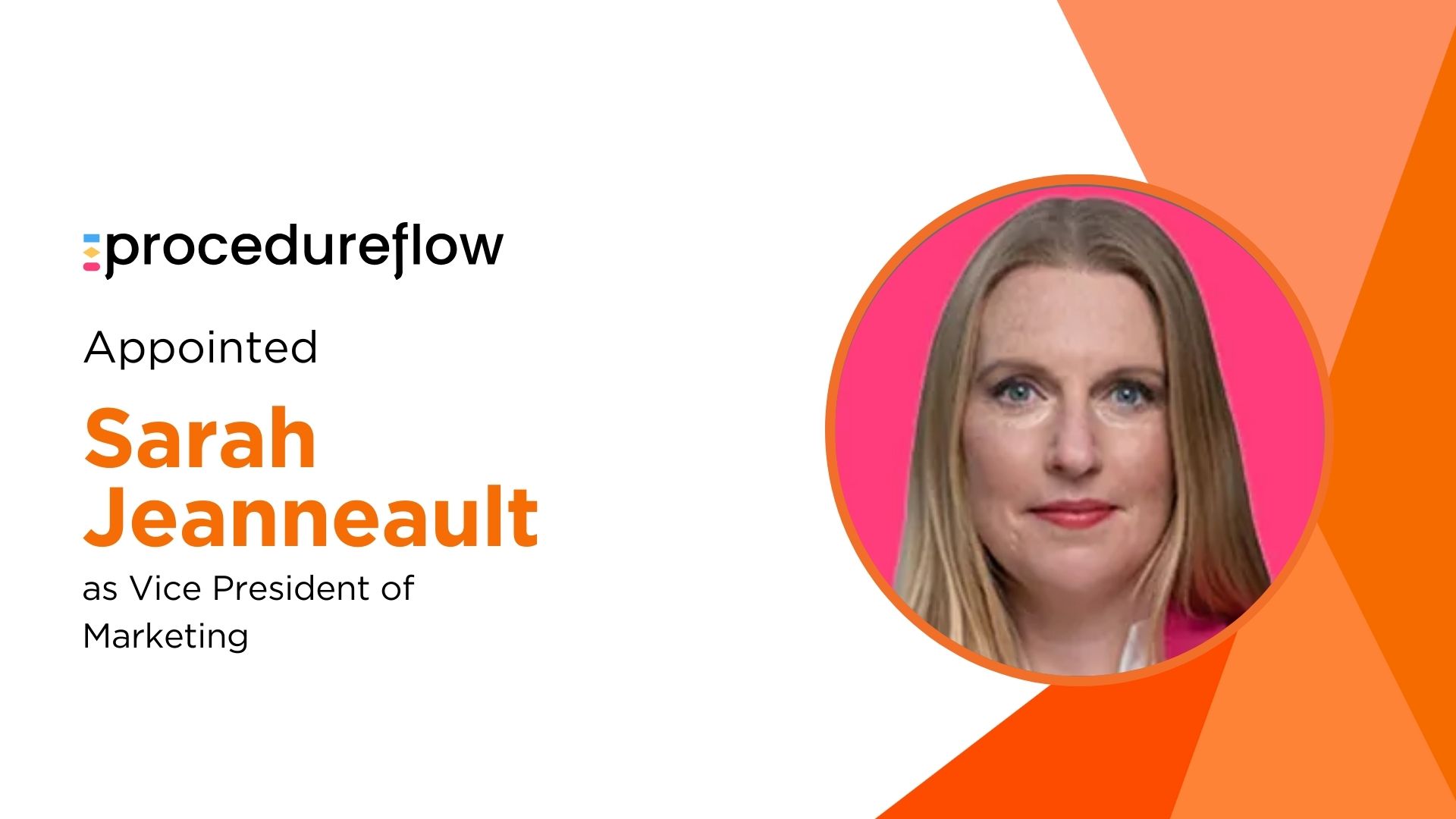 Procedureflow Taps Marketing Veteran Sarah Jeanneault to Lead Growth Strategy